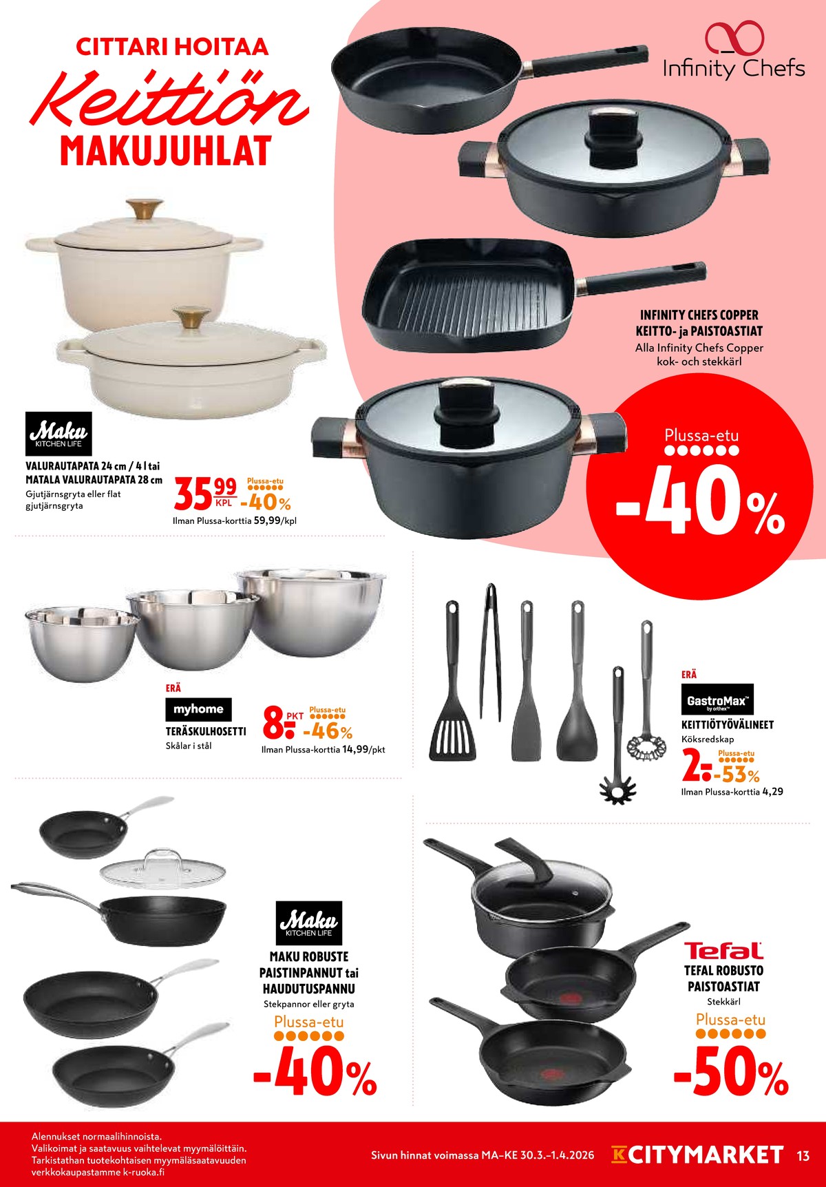 Katso ketjun K-Citymarket tarjouslehti viikolta 14 sivustolla Viikkotarjoukset.fi. Löydät monia hyviä tarjouksia erilaisista tuotteista. Lue tarjouslehti täältä! Sivu 13