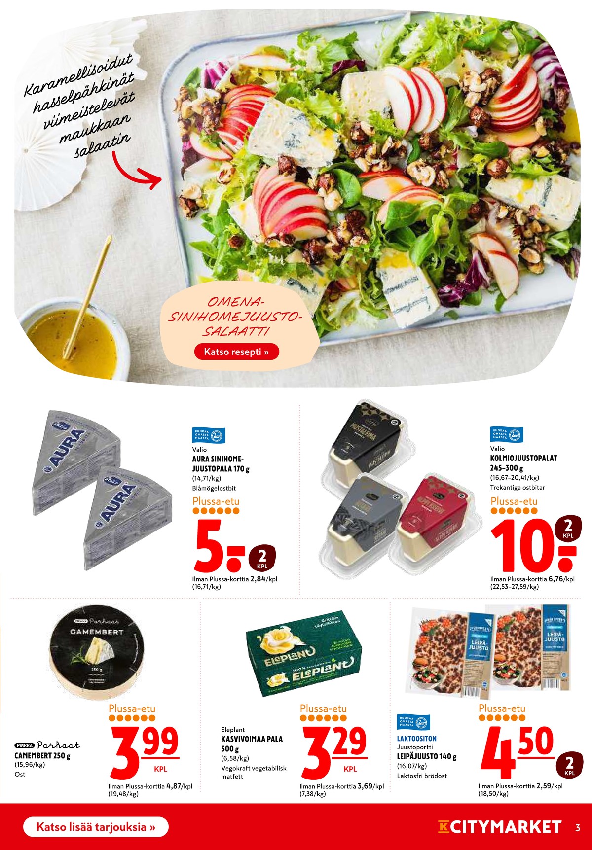 Katso ketjun K-Citymarket tarjouslehti viikolta 14 sivustolla Viikkotarjoukset.fi. Löydät monia hyviä tarjouksia erilaisista tuotteista. Lue tarjouslehti täältä! Sivu 3