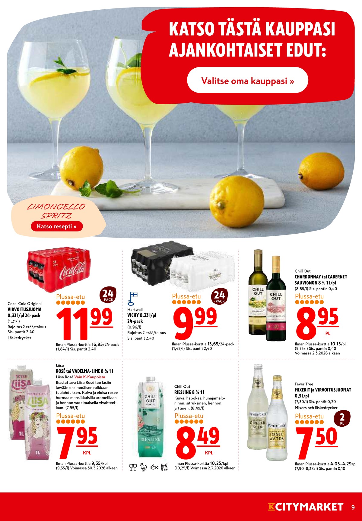 Katso ketjun K-Citymarket tarjouslehti viikolta 14 sivustolla Viikkotarjoukset.fi. Löydät monia hyviä tarjouksia erilaisista tuotteista. Lue tarjouslehti täältä! Sivu 9