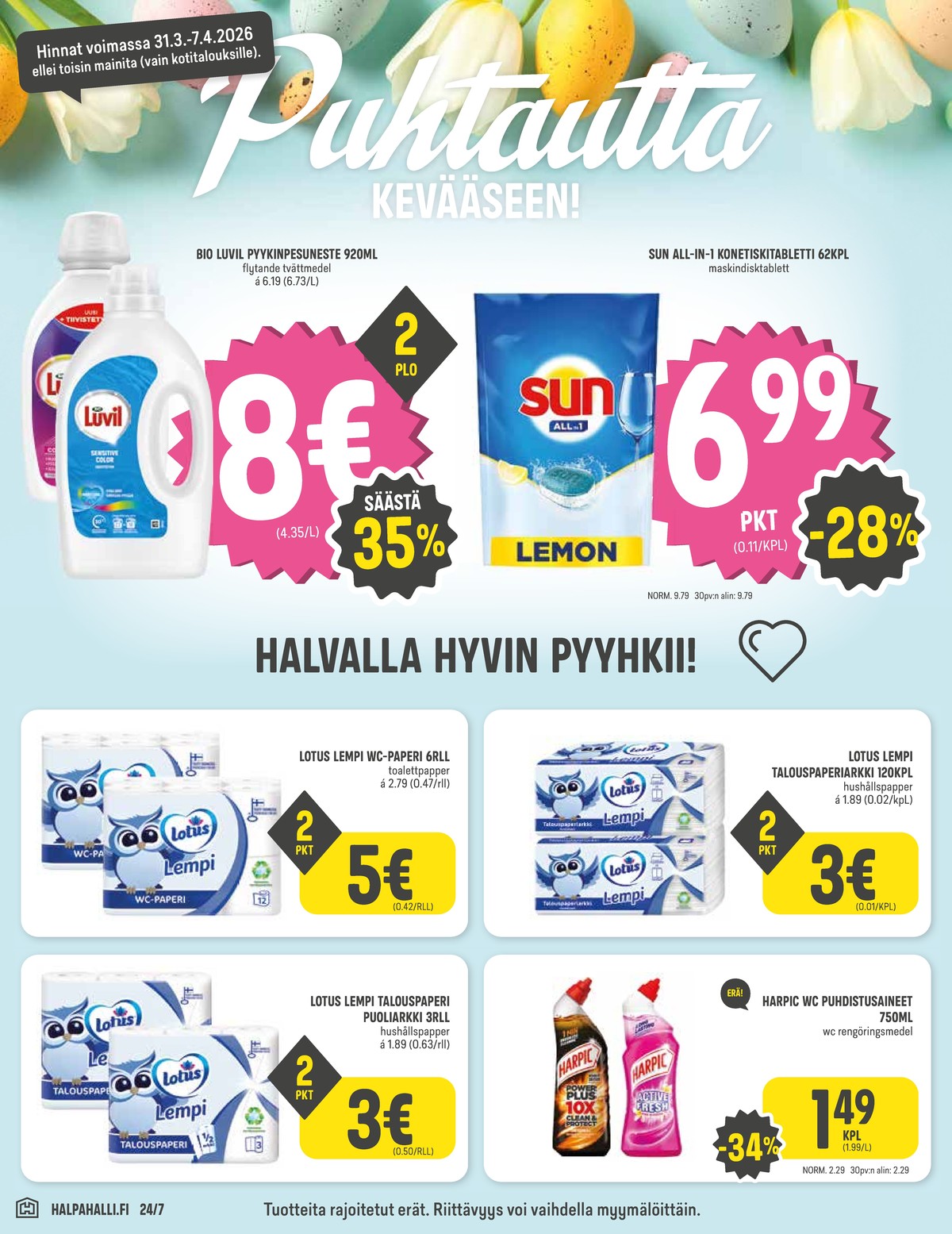 Katso ketjun Halpa Halli tarjouslehti viikolta 14 sivustolla Viikkotarjoukset.fi. Löydät monia hyviä tarjouksia erilaisista tuotteista. Lue tarjouslehti täältä! Sivu 6