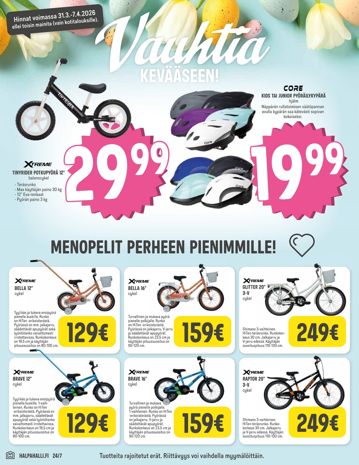 Katso ketjun Halpa Halli tarjouslehti viikolta 14 sivustolla Viikkotarjoukset.fi. Löydät monia hyviä tarjouksia erilaisista tuotteista. Lue tarjouslehti täältä! Sivu 8