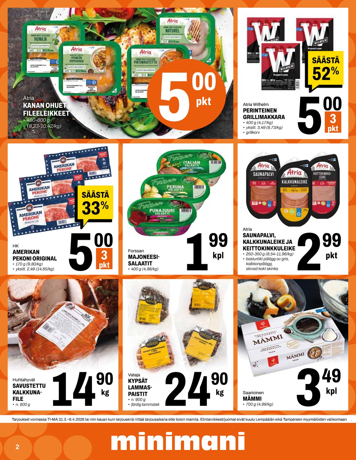 Katso ketjun Minimani tarjouslehti viikolta 14 sivustolla Viikkotarjoukset.fi. Löydät monia hyviä tarjouksia erilaisista tuotteista. Lue tarjouslehti täältä! Sivu 2