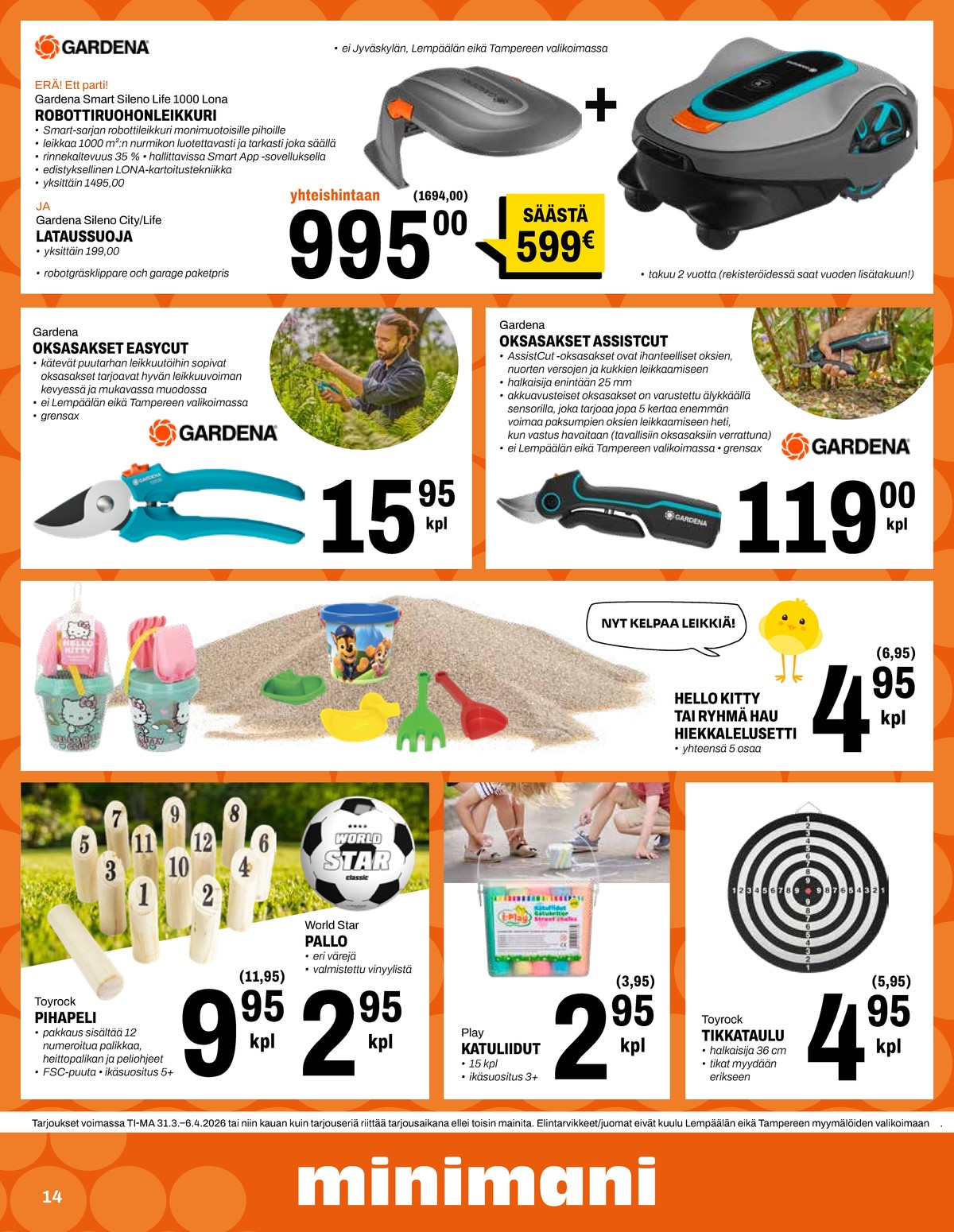 Katso ketjun Minimani tarjouslehti viikolta 14 sivustolla Viikkotarjoukset.fi. Löydät monia hyviä tarjouksia erilaisista tuotteista. Lue tarjouslehti täältä! Sivu 14