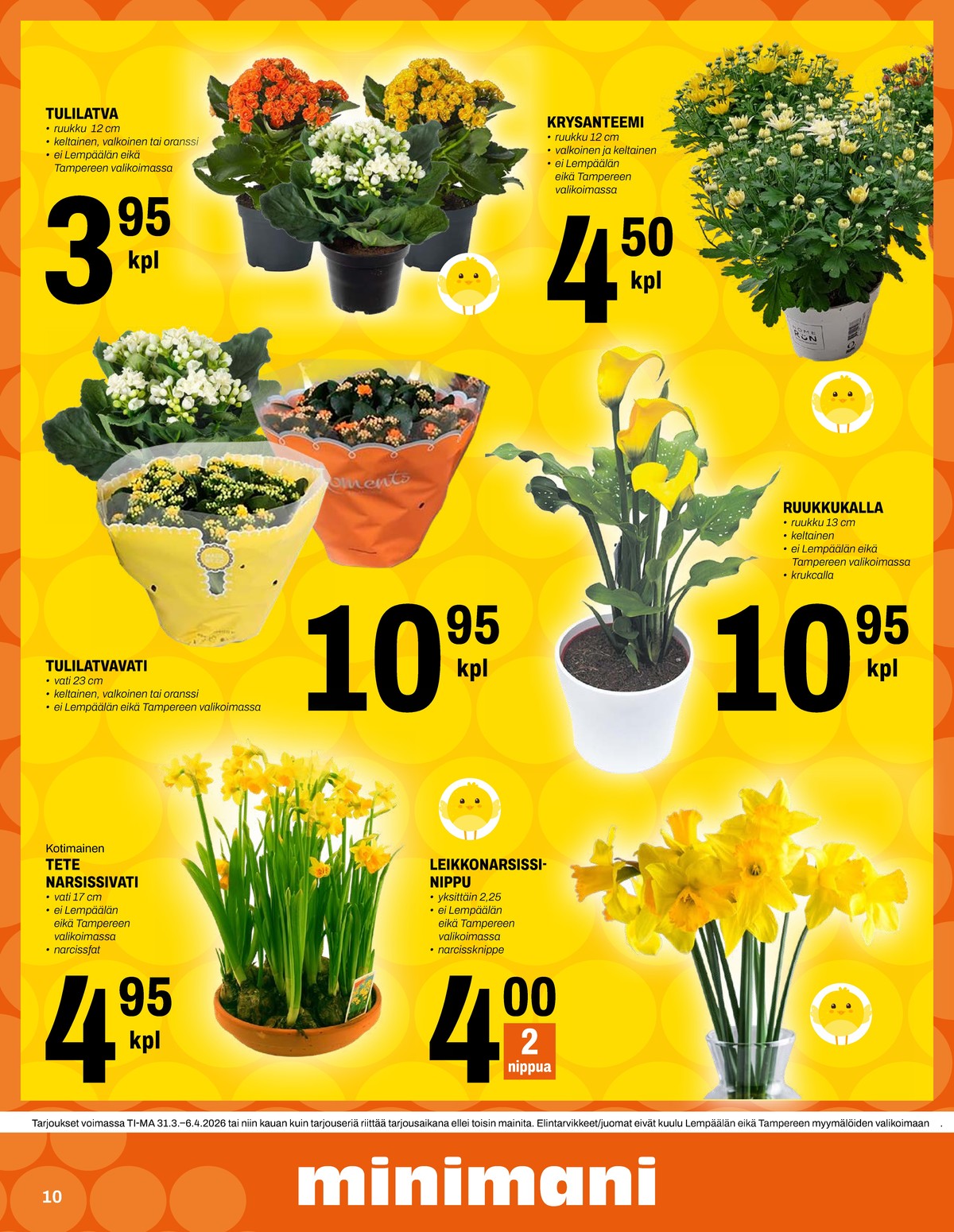 Katso ketjun Minimani tarjouslehti viikolta 14 sivustolla Viikkotarjoukset.fi. Löydät monia hyviä tarjouksia erilaisista tuotteista. Lue tarjouslehti täältä! Sivu 10