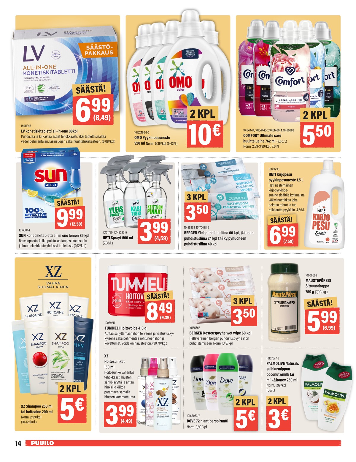 Katso ketjun Puuilo tarjouslehti viikolta 14 sivustolla Viikkotarjoukset.fi. Löydät monia hyviä tarjouksia erilaisista tuotteista. Lue tarjouslehti täältä! Sivu 14