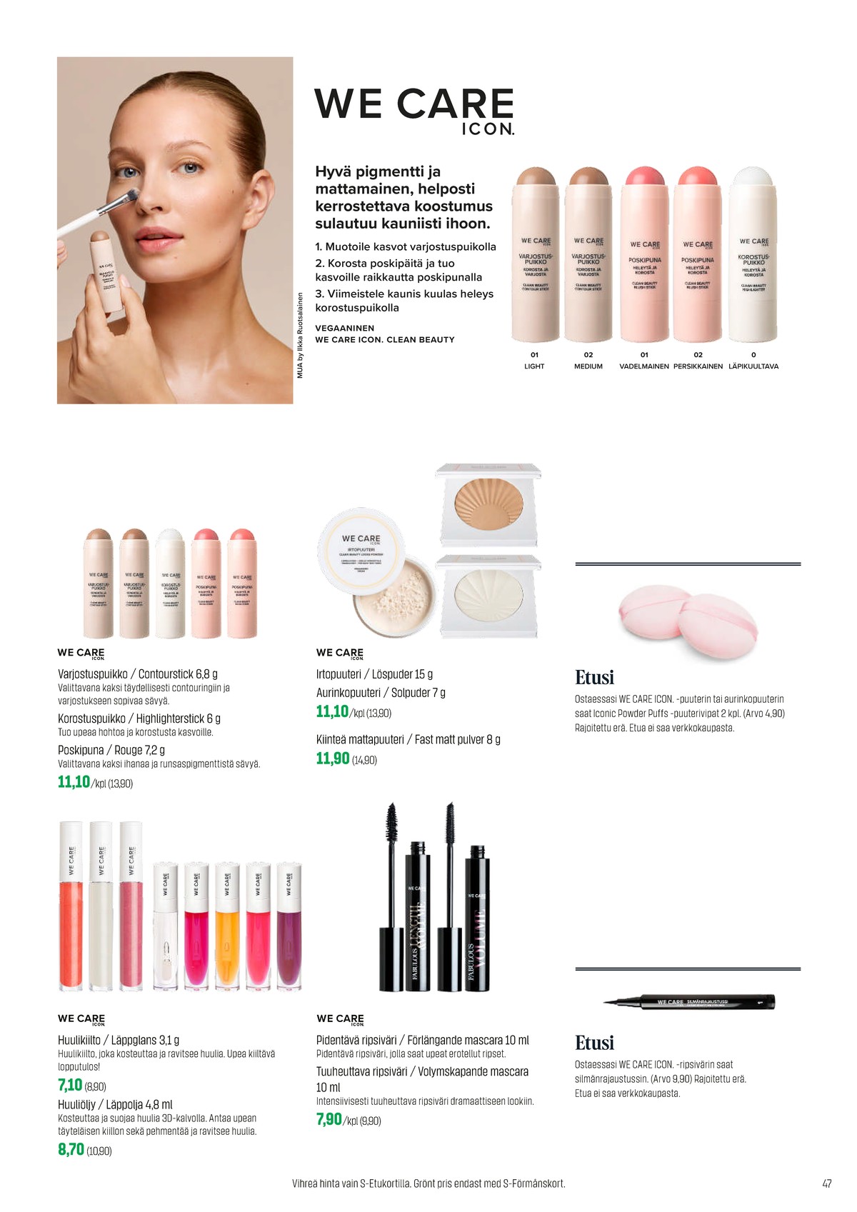 Katso ketjun Sokos tarjouslehti viikolta 15 sivustolla Viikkotarjoukset.fi. Löydät monia hyviä tarjouksia erilaisista tuotteista. Lue tarjouslehti täältä! Sivu 47