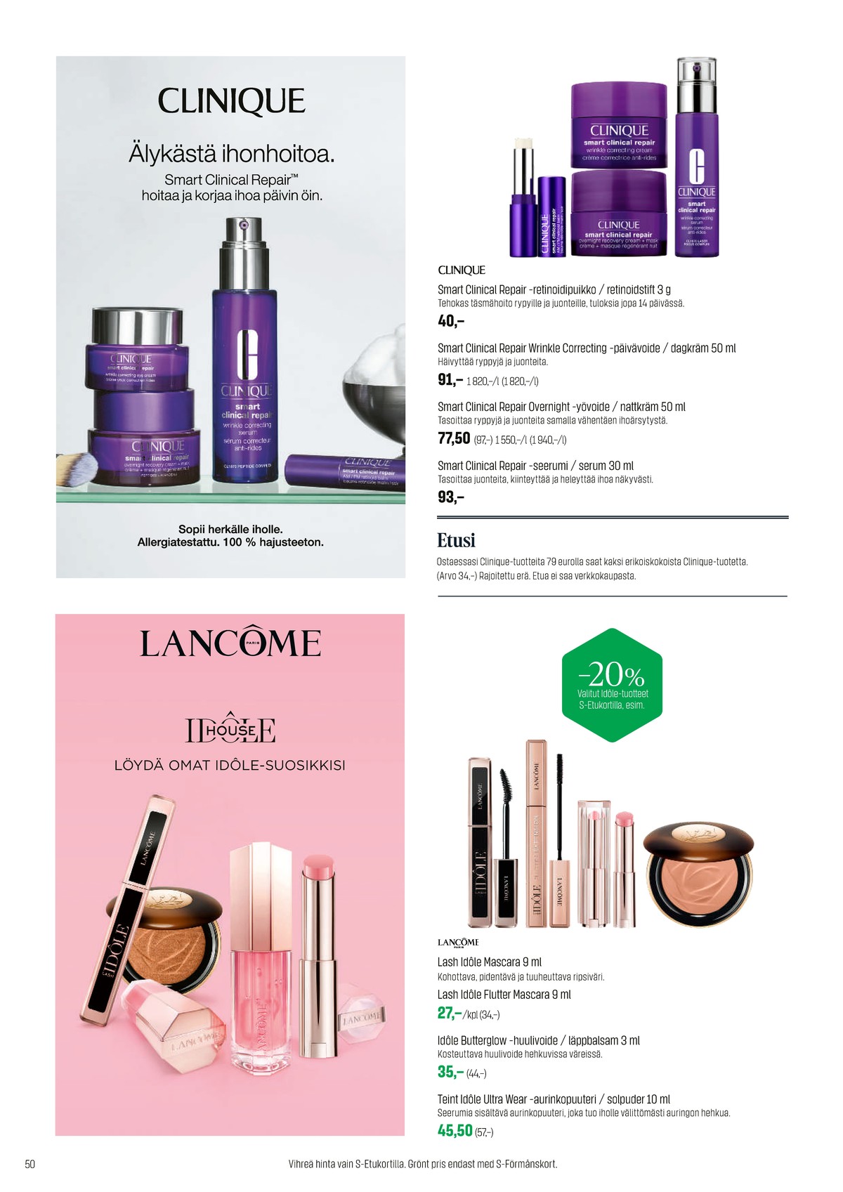 Katso ketjun Sokos tarjouslehti viikolta 15 sivustolla Viikkotarjoukset.fi. Löydät monia hyviä tarjouksia erilaisista tuotteista. Lue tarjouslehti täältä! Sivu 50