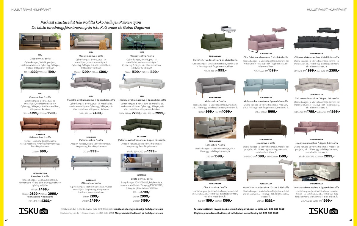 Katso ketjun Stockmann tarjouslehti viikolta 15 sivustolla Viikkotarjoukset.fi. Löydät monia hyviä tarjouksia erilaisista tuotteista, esimerkiksi sohvat interface tai sohvat scandian. Lue tarjouslehti täältä! Sivu 21