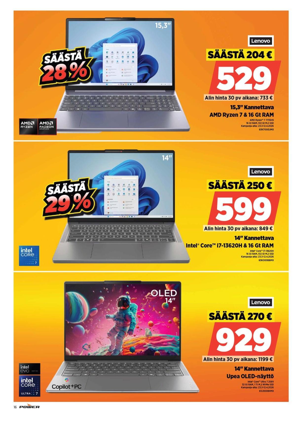 Katso ketjun Power tarjouslehti viikolta 15 sivustolla Viikkotarjoukset.fi. Löydät monia hyviä tarjouksia erilaisista tuotteista. Lue tarjouslehti täältä! Sivu 16