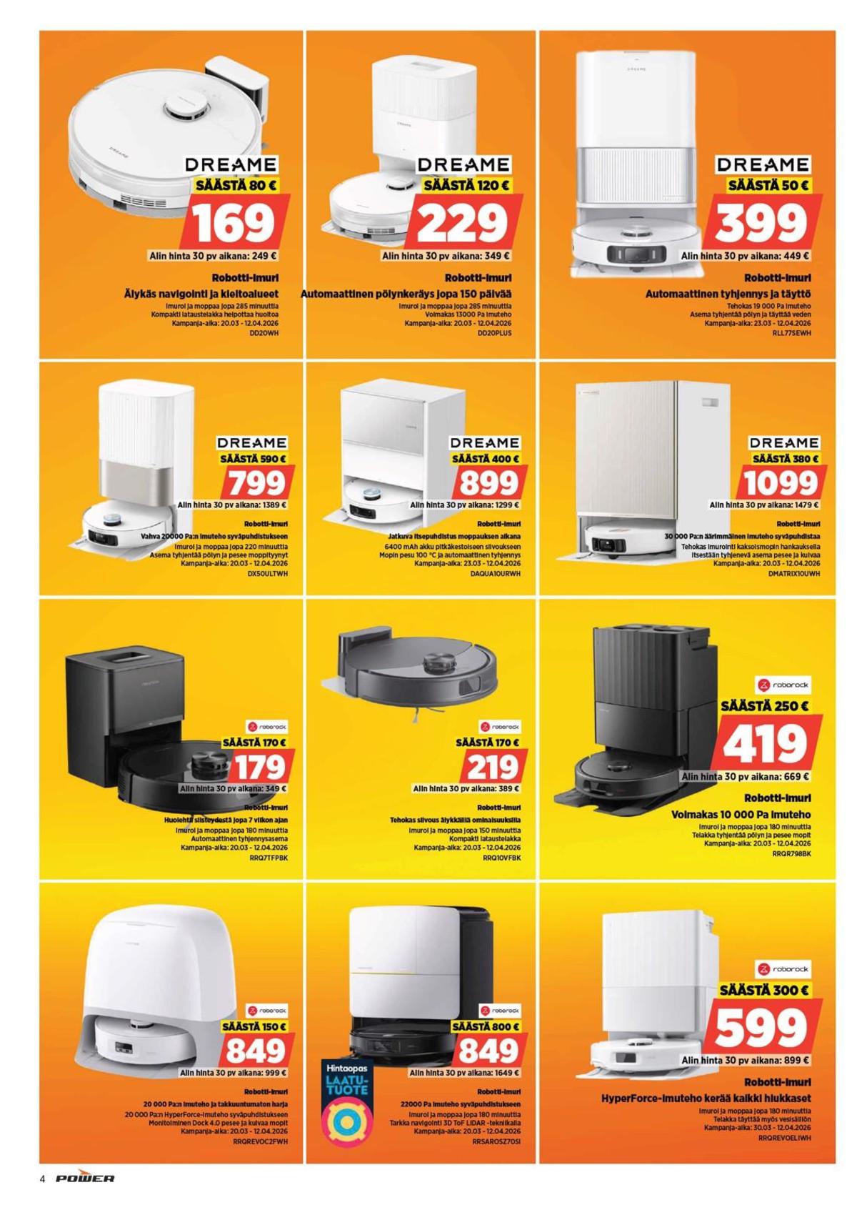 Katso ketjun Power tarjouslehti viikolta 15 sivustolla Viikkotarjoukset.fi. Löydät monia hyviä tarjouksia erilaisista tuotteista. Lue tarjouslehti täältä! Sivu 4