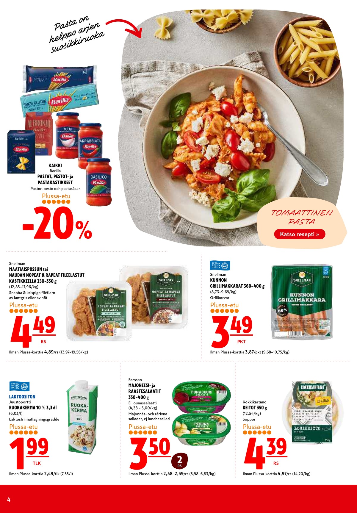 Katso ketjun K-Citymarket tarjouslehti viikolta 15 sivustolla Viikkotarjoukset.fi. Löydät monia hyviä tarjouksia erilaisista tuotteista. Lue tarjouslehti täältä! Sivu 4