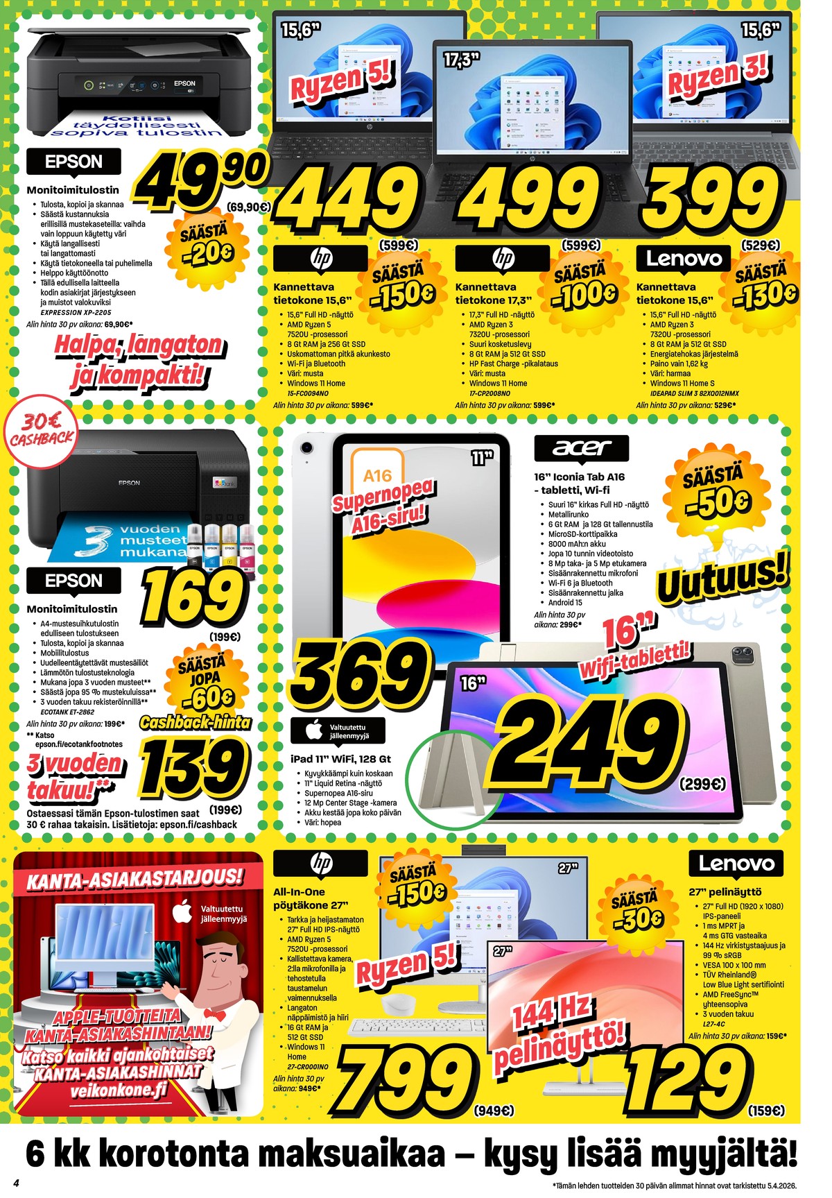 Katso ketjun Veikon Kone tarjouslehti viikolta 15 sivustolla Viikkotarjoukset.fi. Löydät monia hyviä tarjouksia erilaisista tuotteista. Lue tarjouslehti täältä! Sivu 4