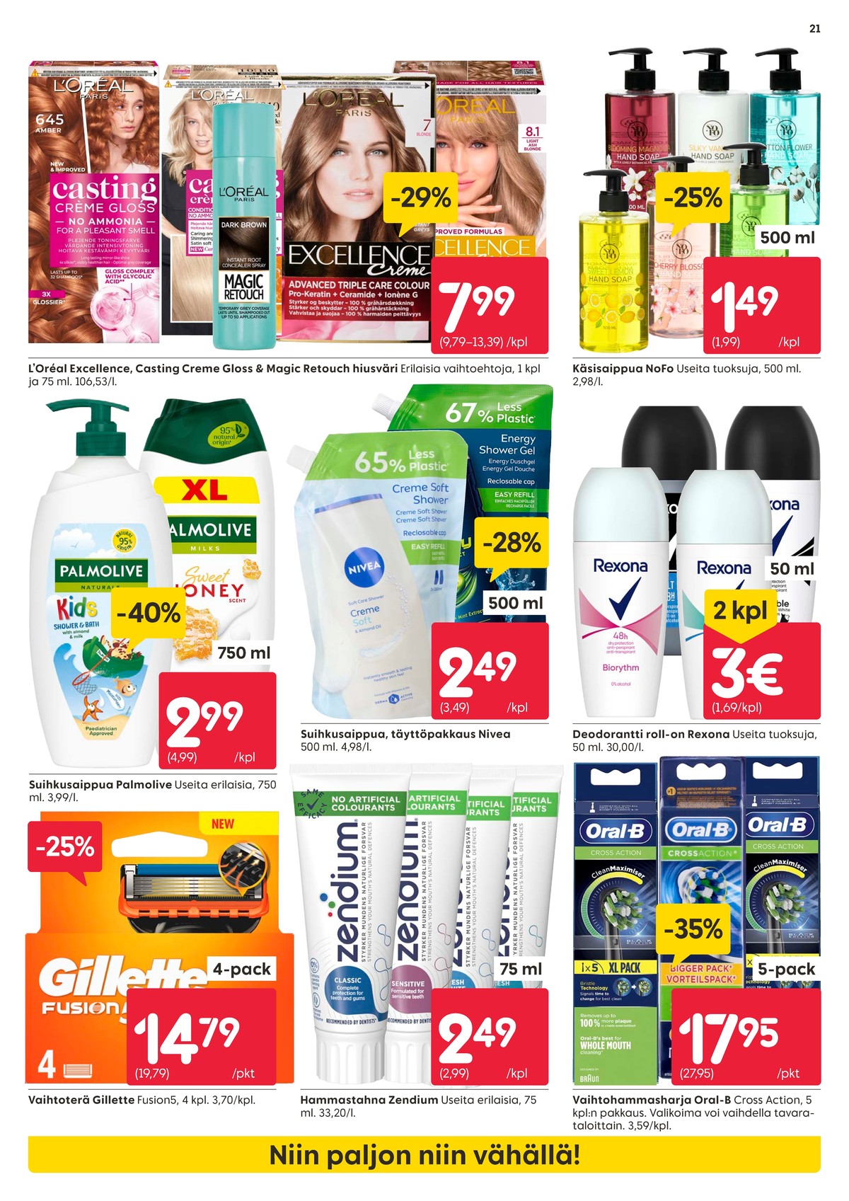 Katso ketjun Rusta tarjouslehti viikolta 15 sivustolla Viikkotarjoukset.fi. Löydät monia hyviä tarjouksia erilaisista tuotteista, esimerkiksi hiusvärit excellence tai hiusvärit casting creme gloss. Lue tarjouslehti täältä! Sivu 21