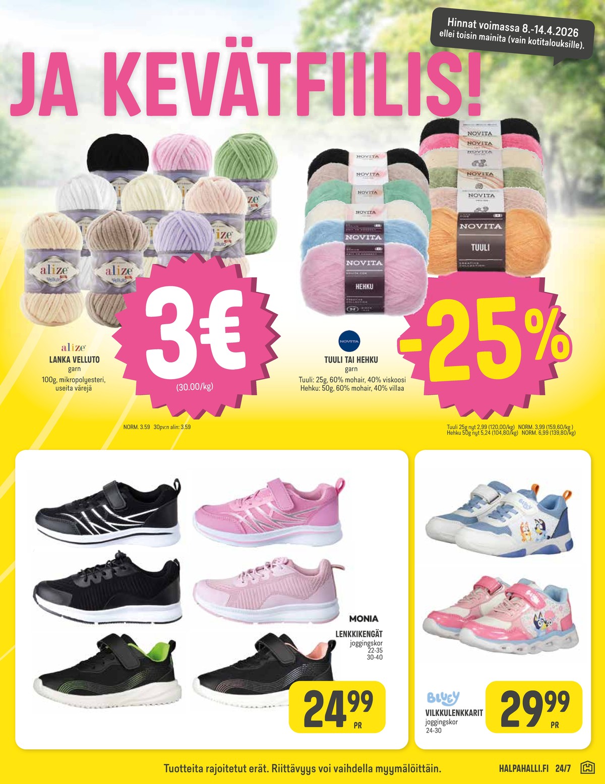 Katso ketjun Halpa Halli tarjouslehti viikolta 15 sivustolla Viikkotarjoukset.fi. Löydät monia hyviä tarjouksia erilaisista tuotteista. Lue tarjouslehti täältä! Sivu 11