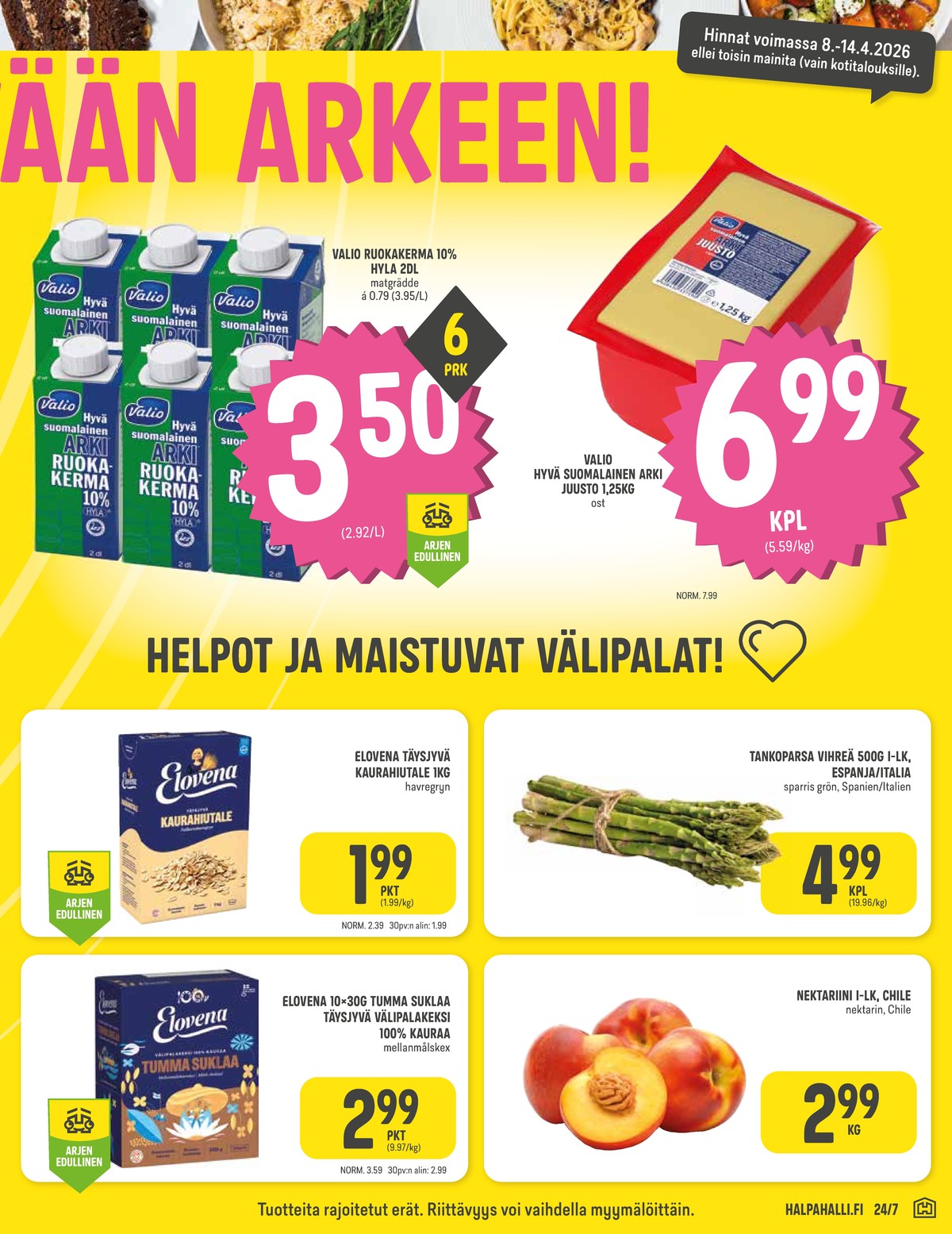 Katso ketjun Halpa Halli tarjouslehti viikolta 15 sivustolla Viikkotarjoukset.fi. Löydät monia hyviä tarjouksia erilaisista tuotteista, esimerkiksi välipalat elovena tai tankoparsat ei määritelty. Lue tarjouslehti täältä! Sivu 3