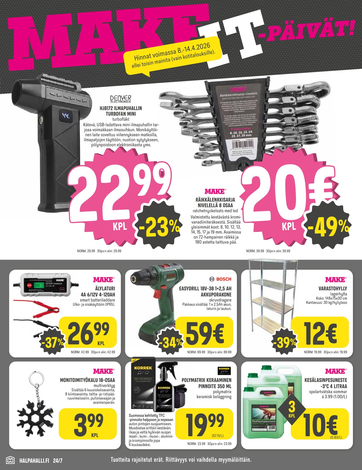 Katso ketjun Halpa Halli tarjouslehti viikolta 15 sivustolla Viikkotarjoukset.fi. Löydät monia hyviä tarjouksia erilaisista tuotteista. Lue tarjouslehti täältä! Sivu 6