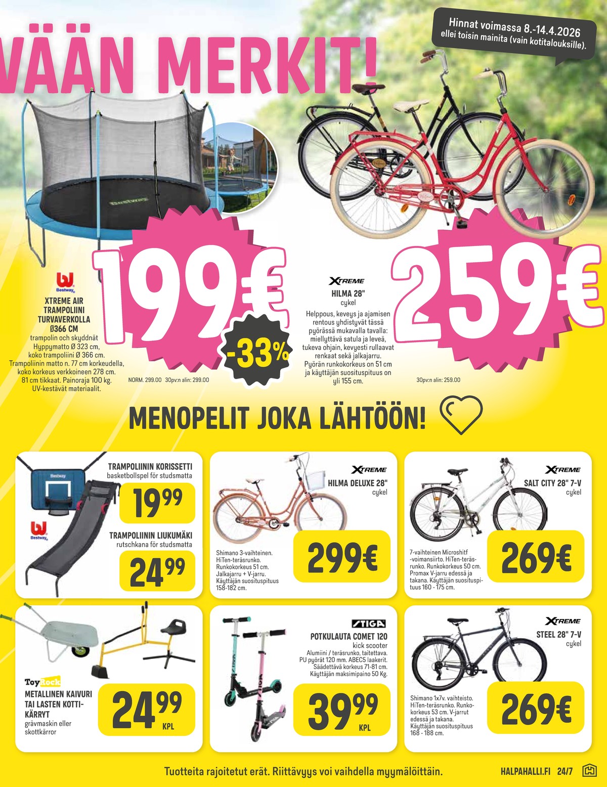 Katso ketjun Halpa Halli tarjouslehti viikolta 15 sivustolla Viikkotarjoukset.fi. Löydät monia hyviä tarjouksia erilaisista tuotteista. Lue tarjouslehti täältä! Sivu 9