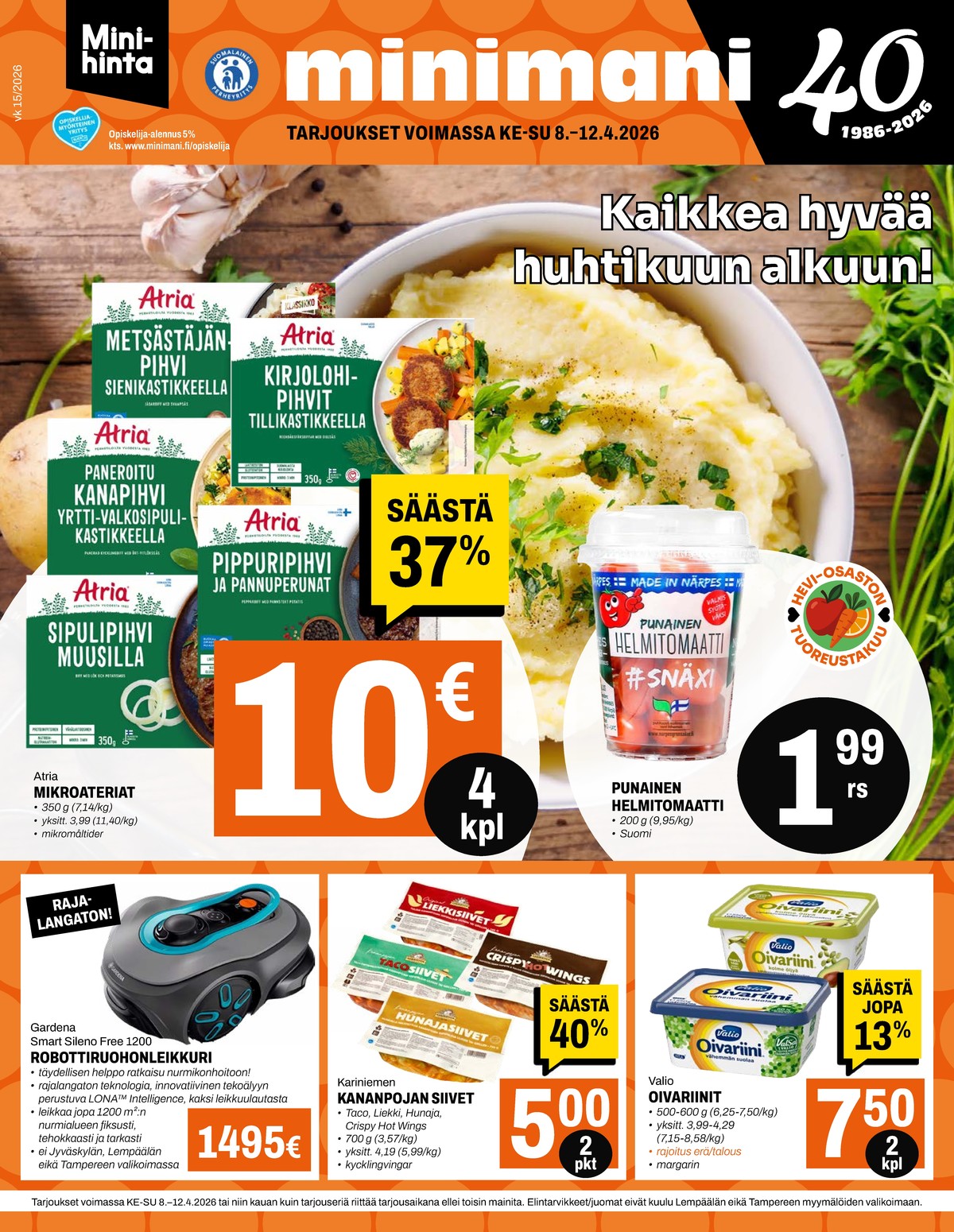 Katso ketjun Minimani tarjouslehti viikolta 15 sivustolla Viikkotarjoukset.fi. Löydät monia hyviä tarjouksia erilaisista tuotteista. Lue tarjouslehti täältä! Sivu 1
