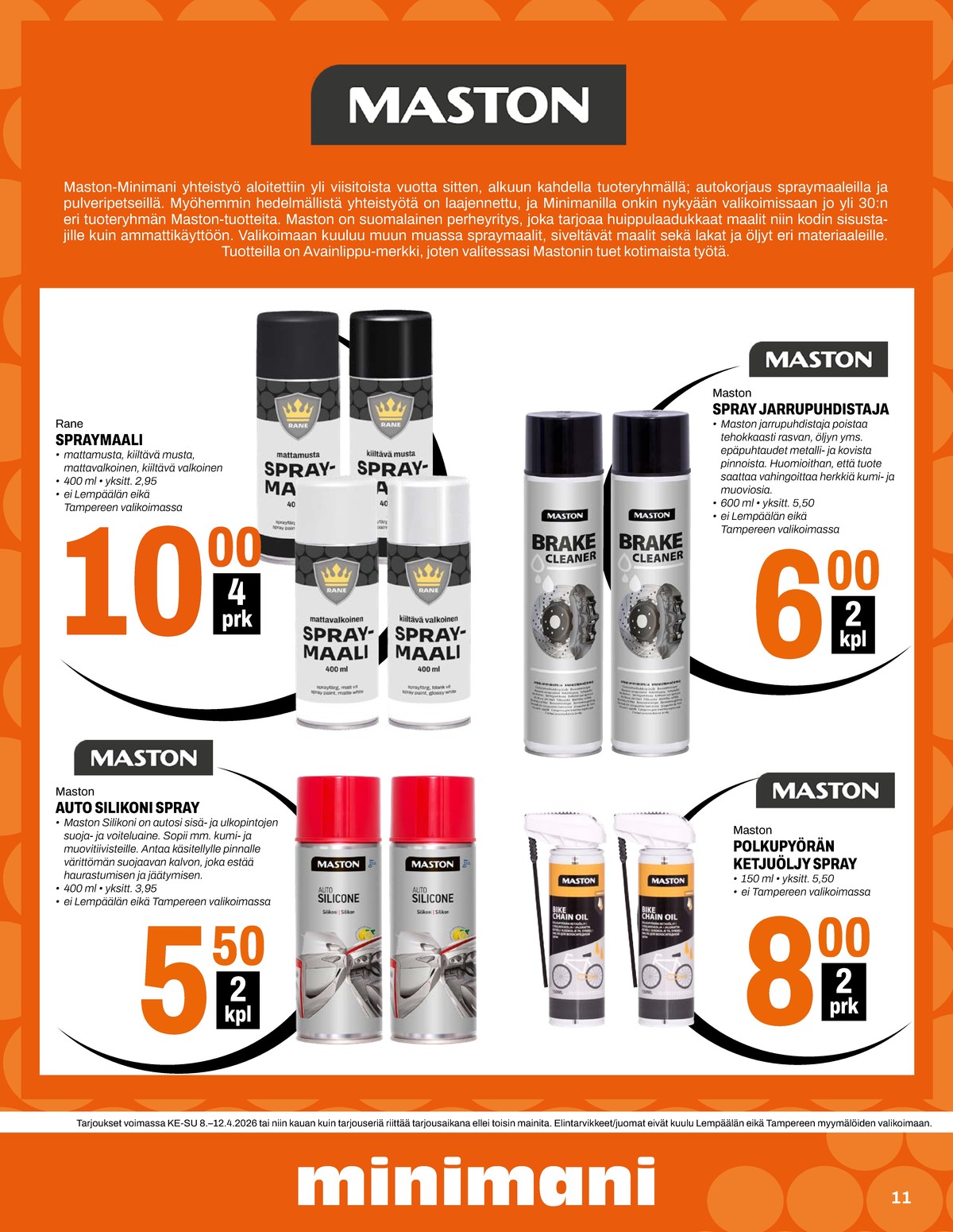 Katso ketjun Minimani tarjouslehti viikolta 15 sivustolla Viikkotarjoukset.fi. Löydät monia hyviä tarjouksia erilaisista tuotteista. Lue tarjouslehti täältä! Sivu 11