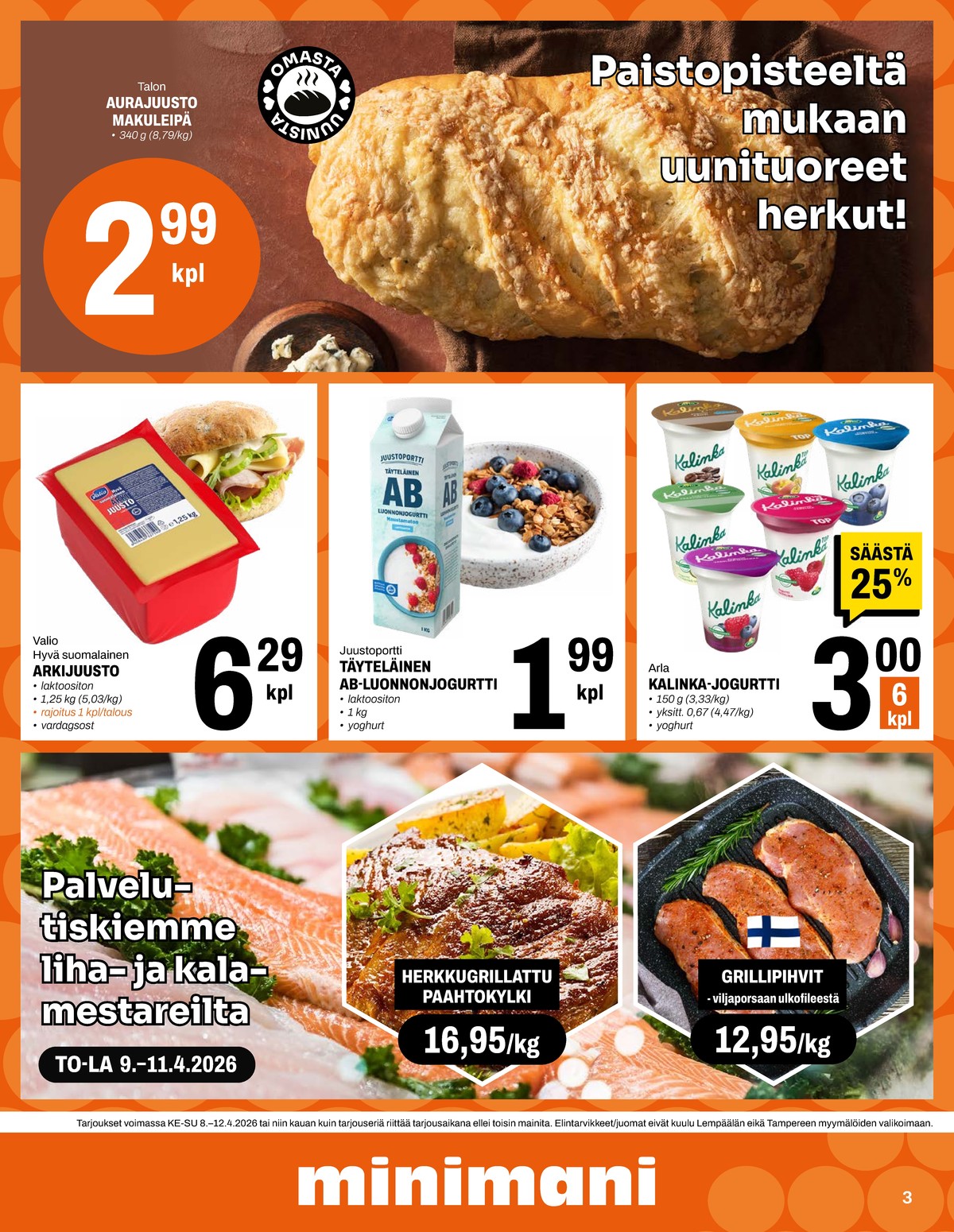 Katso ketjun Minimani tarjouslehti viikolta 15 sivustolla Viikkotarjoukset.fi. Löydät monia hyviä tarjouksia erilaisista tuotteista. Lue tarjouslehti täältä! Sivu 3