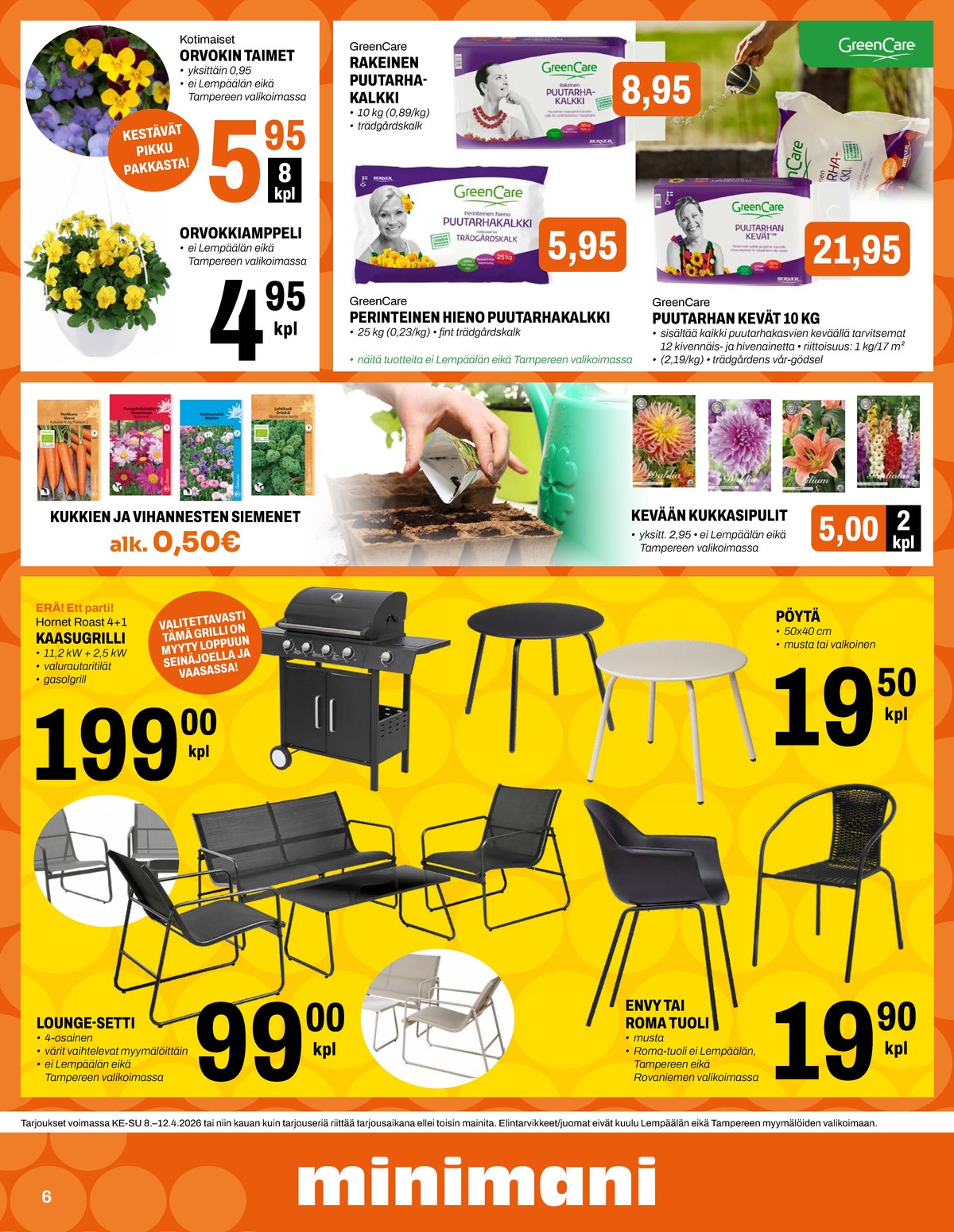 Katso ketjun Minimani tarjouslehti viikolta 15 sivustolla Viikkotarjoukset.fi. Löydät monia hyviä tarjouksia erilaisista tuotteista. Lue tarjouslehti täältä! Sivu 6