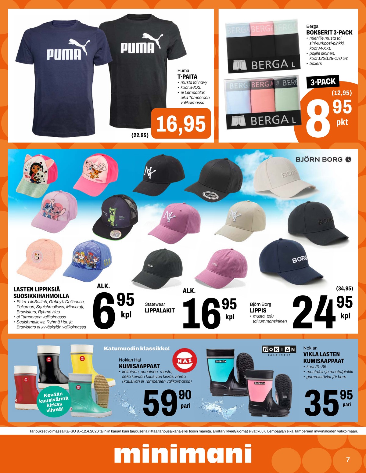 Katso ketjun Minimani tarjouslehti viikolta 15 sivustolla Viikkotarjoukset.fi. Löydät monia hyviä tarjouksia erilaisista tuotteista. Lue tarjouslehti täältä! Sivu 7