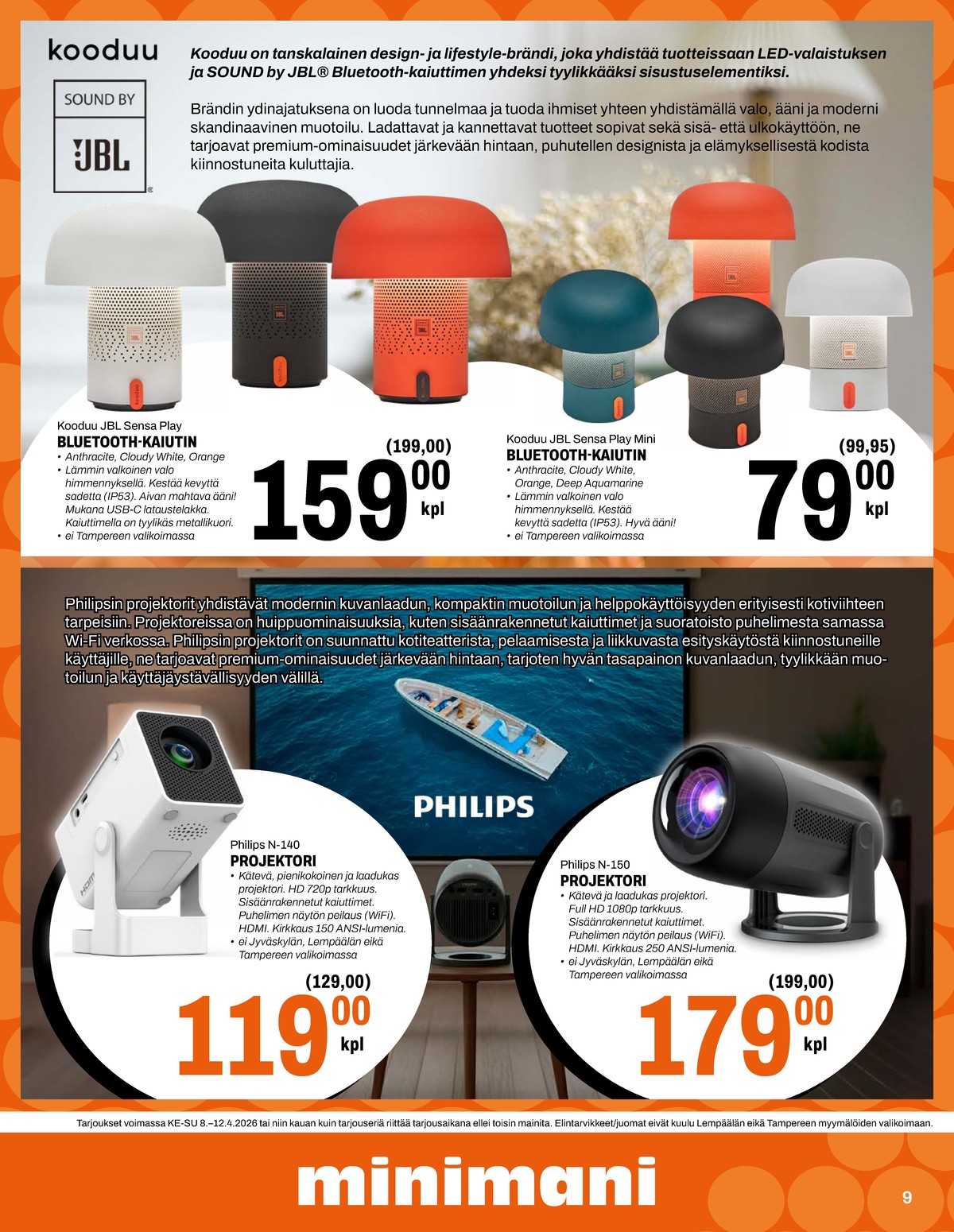 Katso ketjun Minimani tarjouslehti viikolta 15 sivustolla Viikkotarjoukset.fi. Löydät monia hyviä tarjouksia erilaisista tuotteista. Lue tarjouslehti täältä! Sivu 9