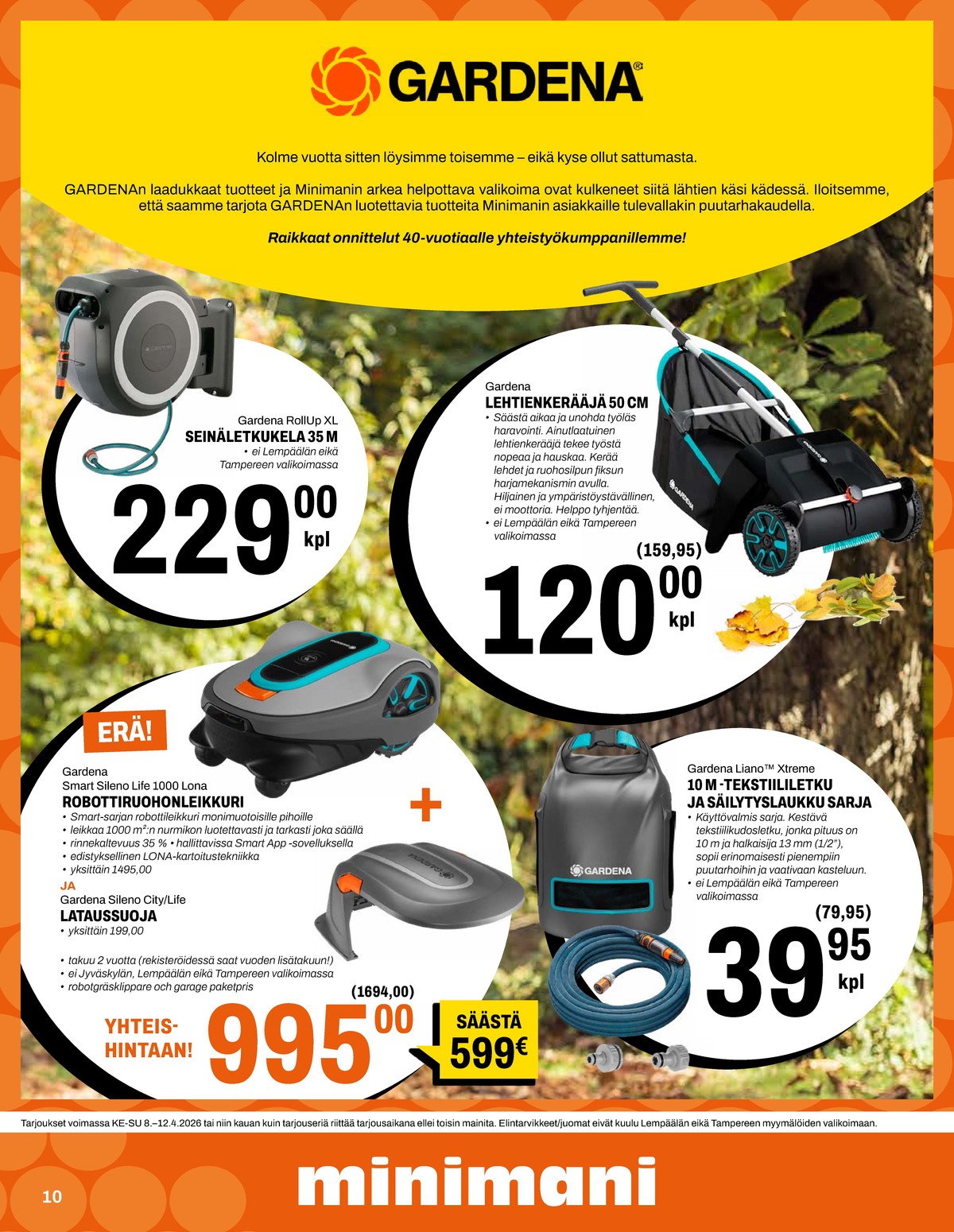 Katso ketjun Minimani tarjouslehti viikolta 15 sivustolla Viikkotarjoukset.fi. Löydät monia hyviä tarjouksia erilaisista tuotteista. Lue tarjouslehti täältä! Sivu 10