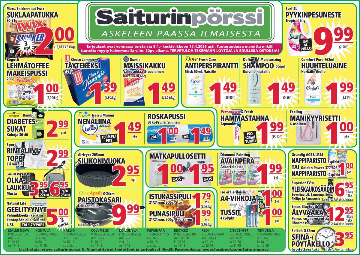 Katso ketjun Saiturin Pörssi tarjouslehti viikolta 15 sivustolla Viikkotarjoukset.fi. Löydät monia hyviä tarjouksia erilaisista tuotteista. Lue tarjouslehti täältä! Sivu 1