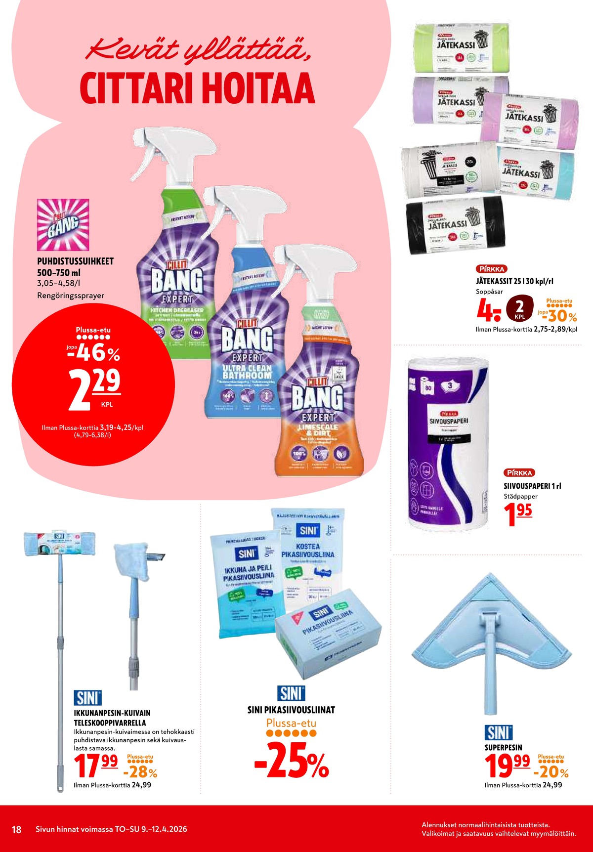 Katso ketjun K-Citymarket tarjouslehti viikolta 15 sivustolla Viikkotarjoukset.fi. Löydät monia hyviä tarjouksia erilaisista tuotteista. Lue tarjouslehti täältä! Sivu 18