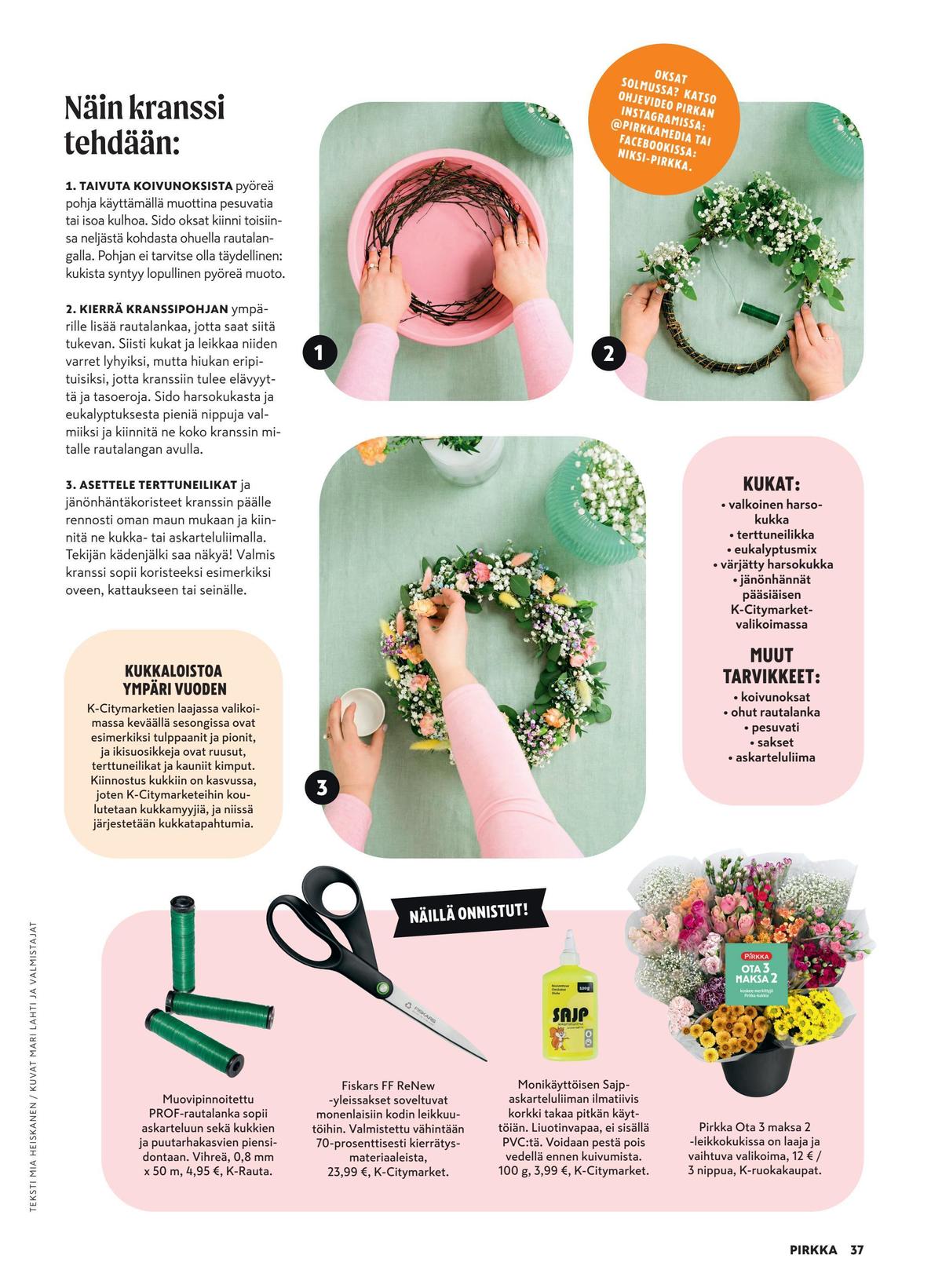 Katso ketjun Pirkka tarjouslehti viikolta 16 sivustolla Viikkotarjoukset.fi. Löydät monia hyviä tarjouksia erilaisista tuotteista. Lue tarjouslehti täältä! Sivu 37