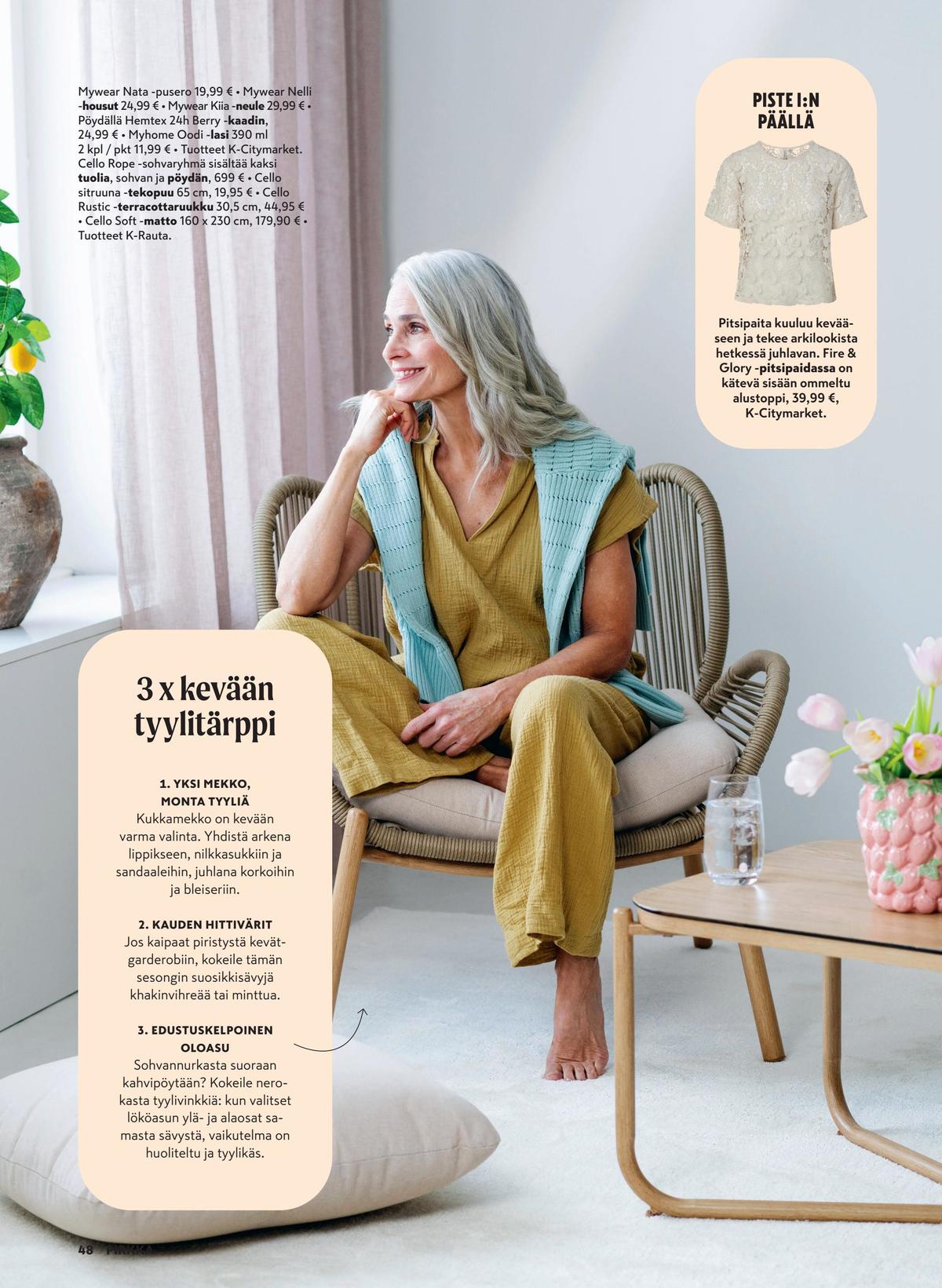 Katso ketjun Pirkka tarjouslehti viikolta 16 sivustolla Viikkotarjoukset.fi. Löydät monia hyviä tarjouksia erilaisista tuotteista. Lue tarjouslehti täältä! Sivu 48