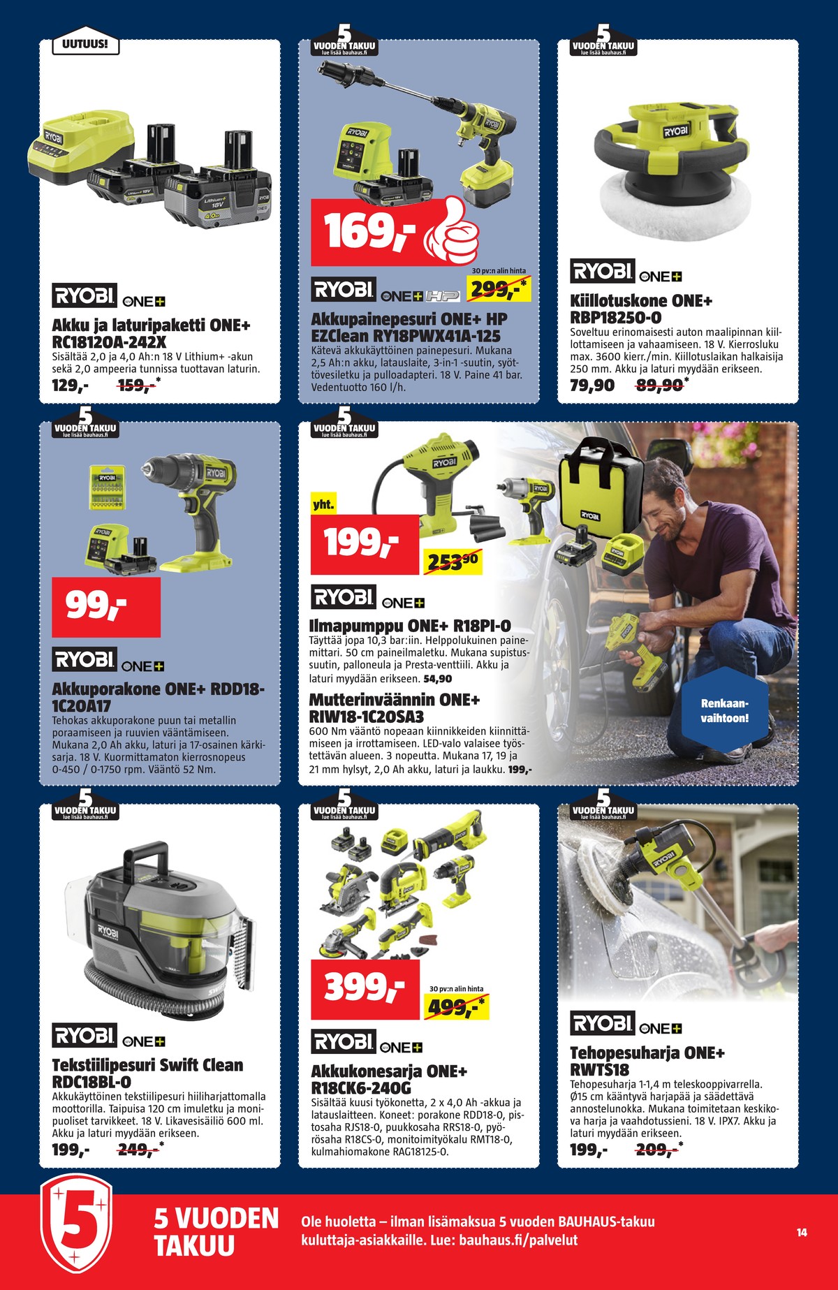 Katso ketjun Bauhaus tarjouslehti viikolta 16 sivustolla Viikkotarjoukset.fi. Löydät monia hyviä tarjouksia erilaisista tuotteista. Lue tarjouslehti täältä! Sivu 14