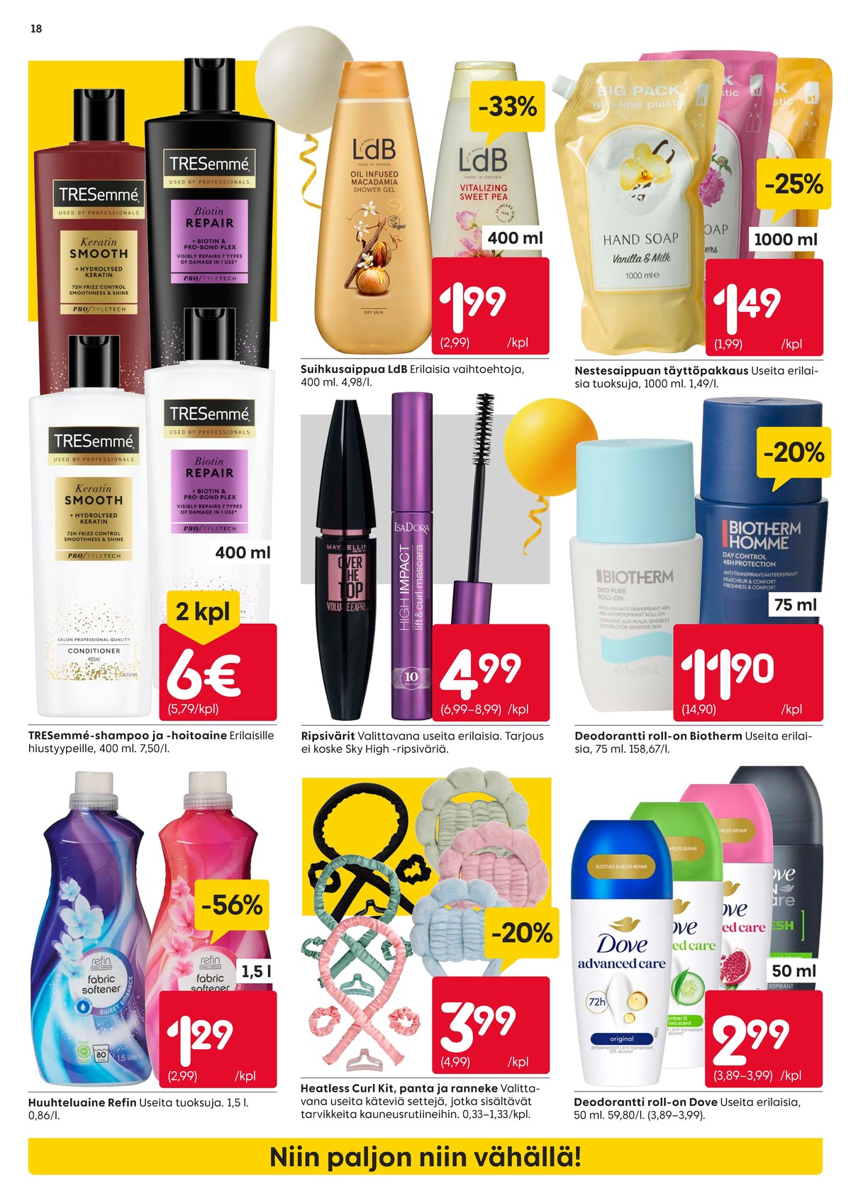 Katso ketjun Rusta tarjouslehti viikolta 16 sivustolla Viikkotarjoukset.fi. Löydät monia hyviä tarjouksia erilaisista tuotteista. Lue tarjouslehti täältä! Sivu 18