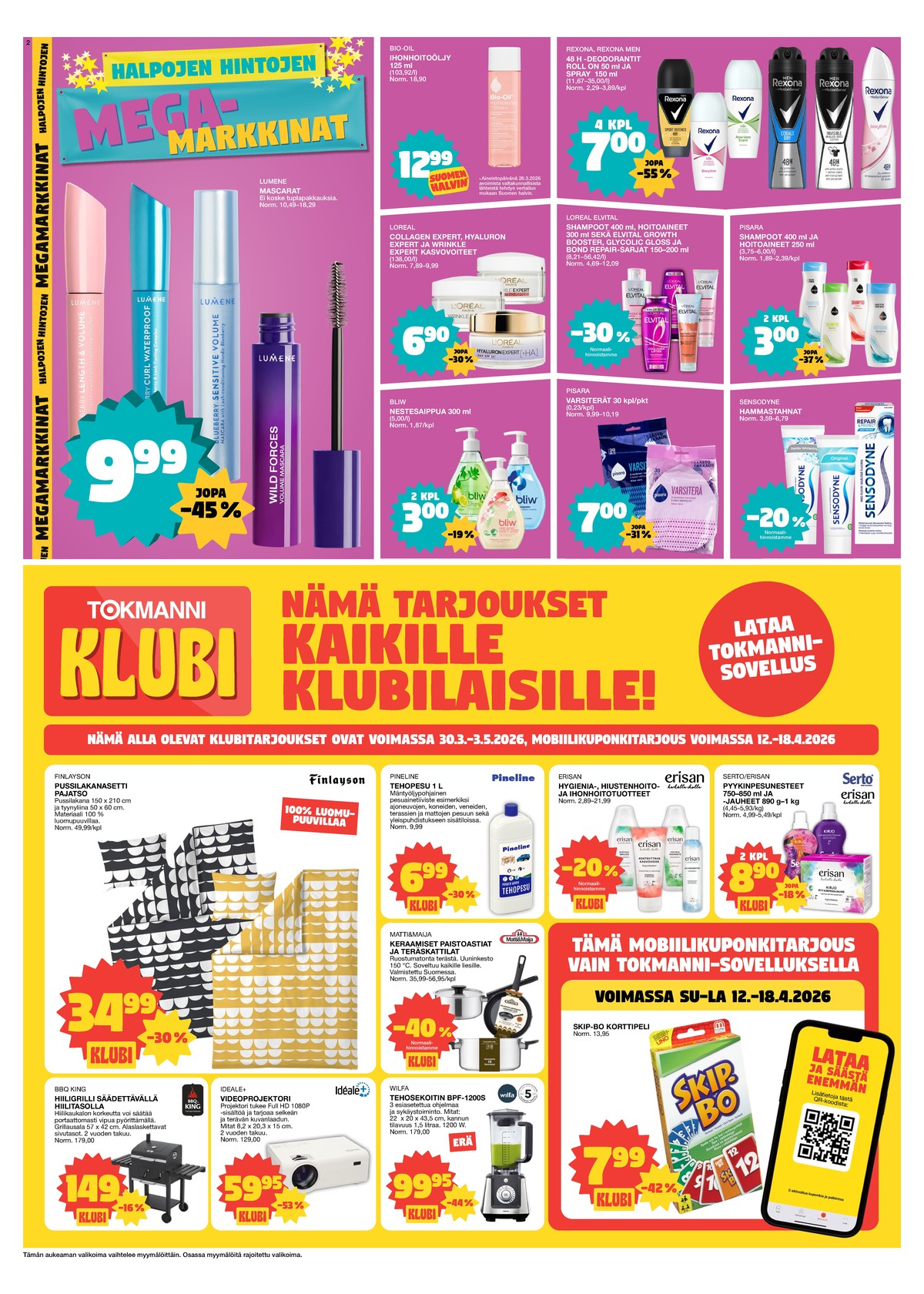 Katso ketjun Tokmanni tarjouslehti viikolta 16 sivustolla Viikkotarjoukset.fi. Löydät monia hyviä tarjouksia erilaisista tuotteista. Lue tarjouslehti täältä! Sivu 2