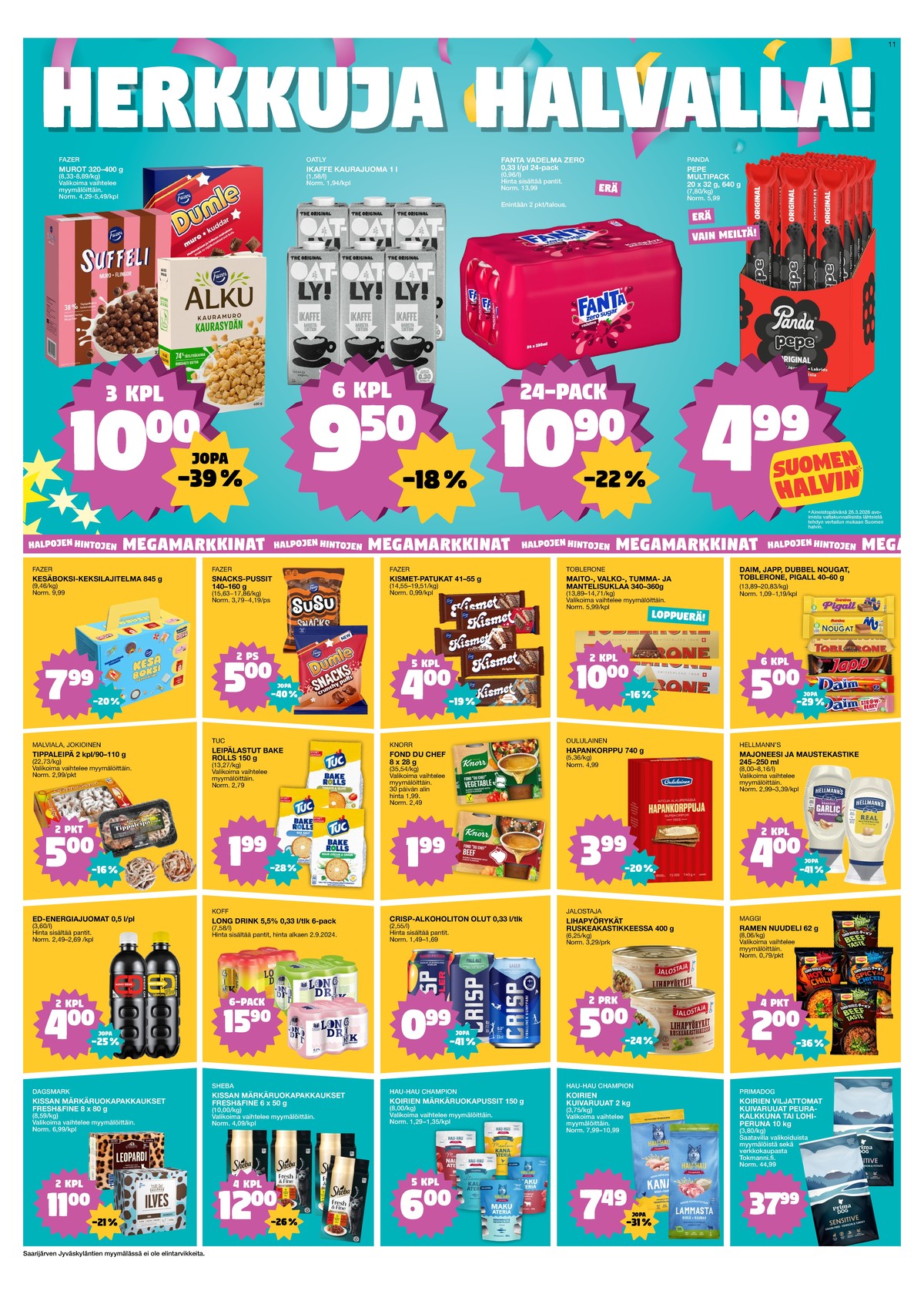 Katso ketjun Tokmanni tarjouslehti viikolta 16 sivustolla Viikkotarjoukset.fi. Löydät monia hyviä tarjouksia erilaisista tuotteista. Lue tarjouslehti täältä! Sivu 11
