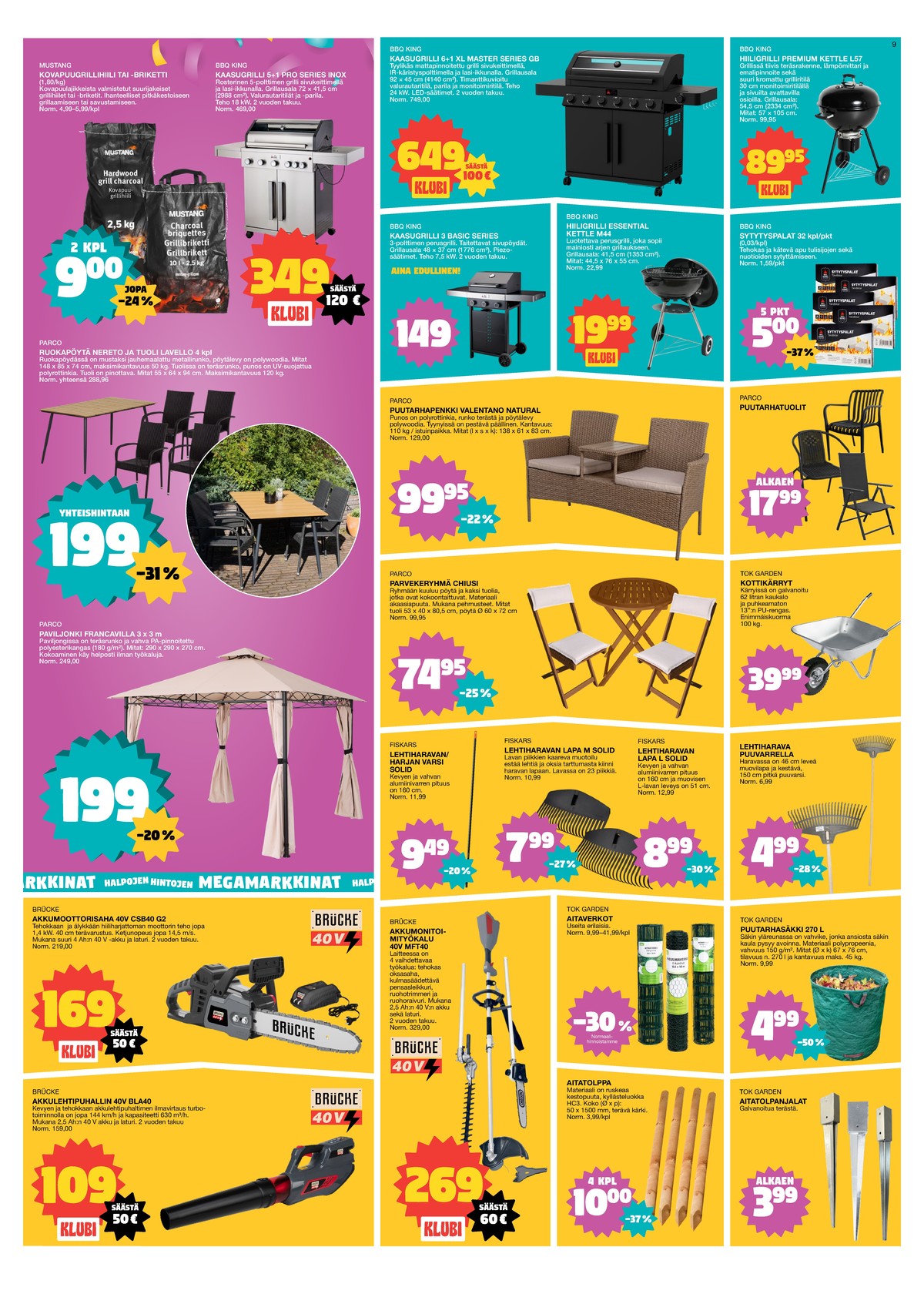 Katso ketjun Tokmanni tarjouslehti viikolta 16 sivustolla Viikkotarjoukset.fi. Löydät monia hyviä tarjouksia erilaisista tuotteista. Lue tarjouslehti täältä! Sivu 9