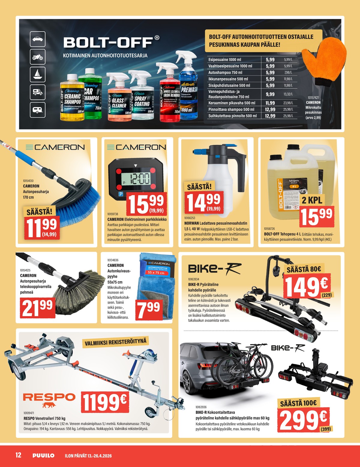 Katso ketjun Puuilo tarjouslehti viikolta 16 sivustolla Viikkotarjoukset.fi. Löydät monia hyviä tarjouksia erilaisista tuotteista. Lue tarjouslehti täältä! Sivu 12