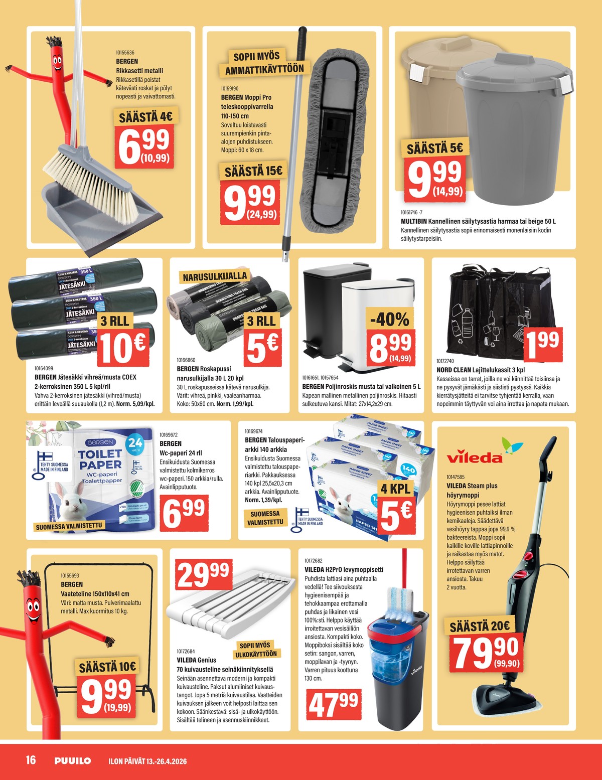 Katso ketjun Puuilo tarjouslehti viikolta 16 sivustolla Viikkotarjoukset.fi. Löydät monia hyviä tarjouksia erilaisista tuotteista. Lue tarjouslehti täältä! Sivu 16