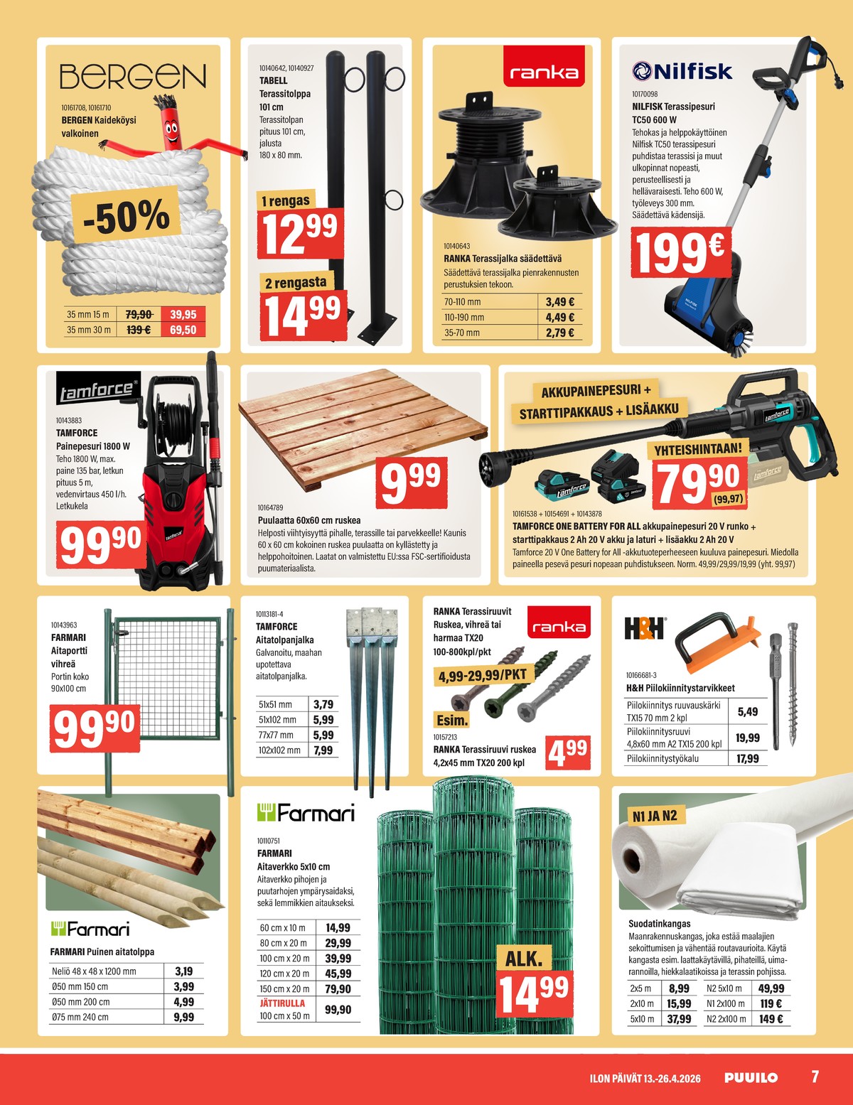 Katso ketjun Puuilo tarjouslehti viikolta 16 sivustolla Viikkotarjoukset.fi. Löydät monia hyviä tarjouksia erilaisista tuotteista. Lue tarjouslehti täältä! Sivu 7
