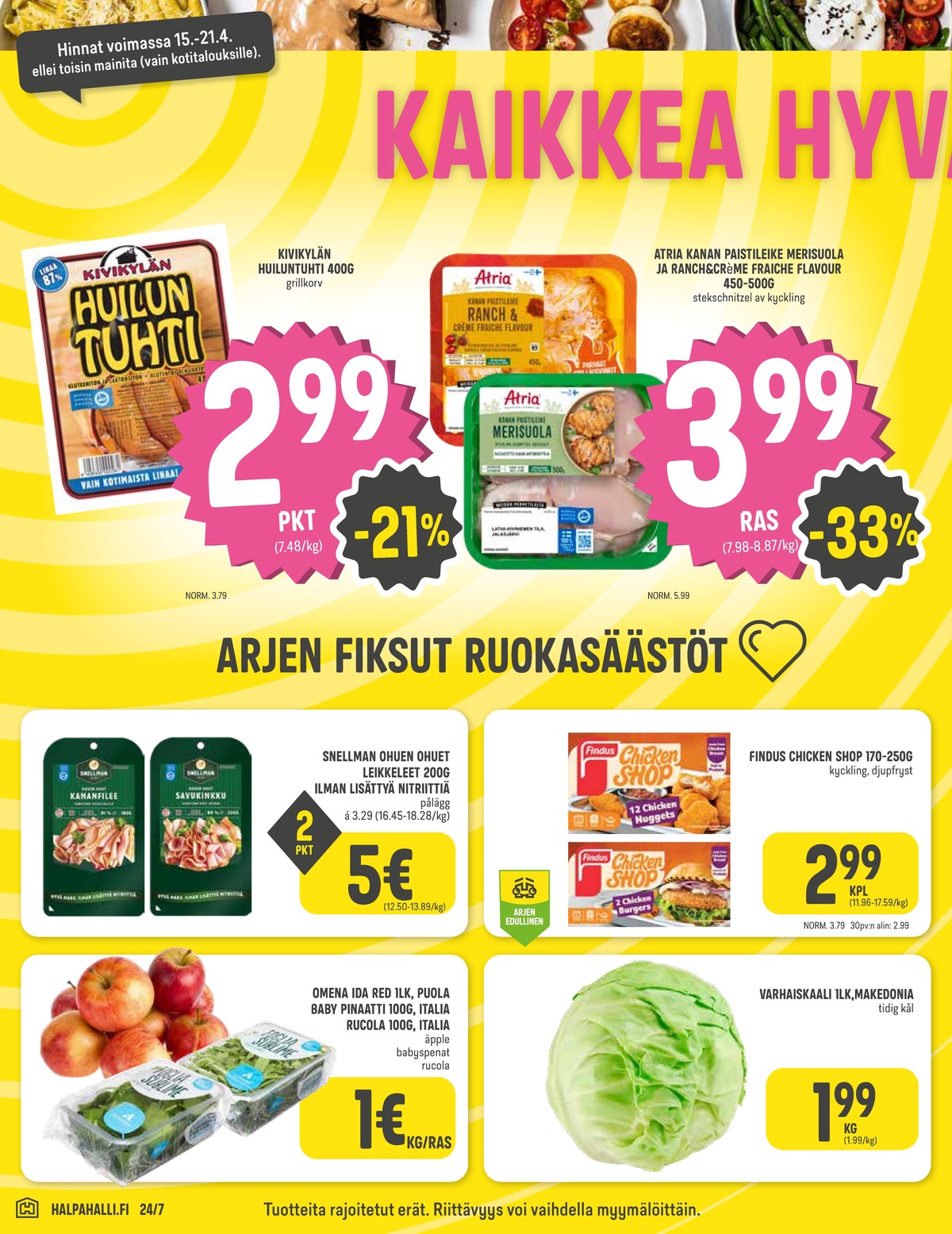 Katso ketjun Halpa Halli tarjouslehti viikolta 16 sivustolla Viikkotarjoukset.fi. Löydät monia hyviä tarjouksia erilaisista tuotteista. Lue tarjouslehti täältä! Sivu 2