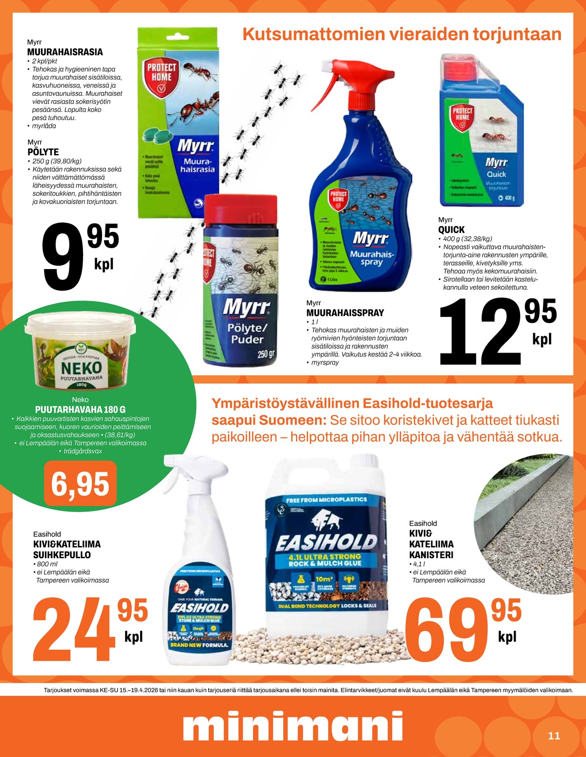 Katso ketjun Minimani tarjouslehti viikolta 16 sivustolla Viikkotarjoukset.fi. Löydät monia hyviä tarjouksia erilaisista tuotteista. Lue tarjouslehti täältä! Sivu 11