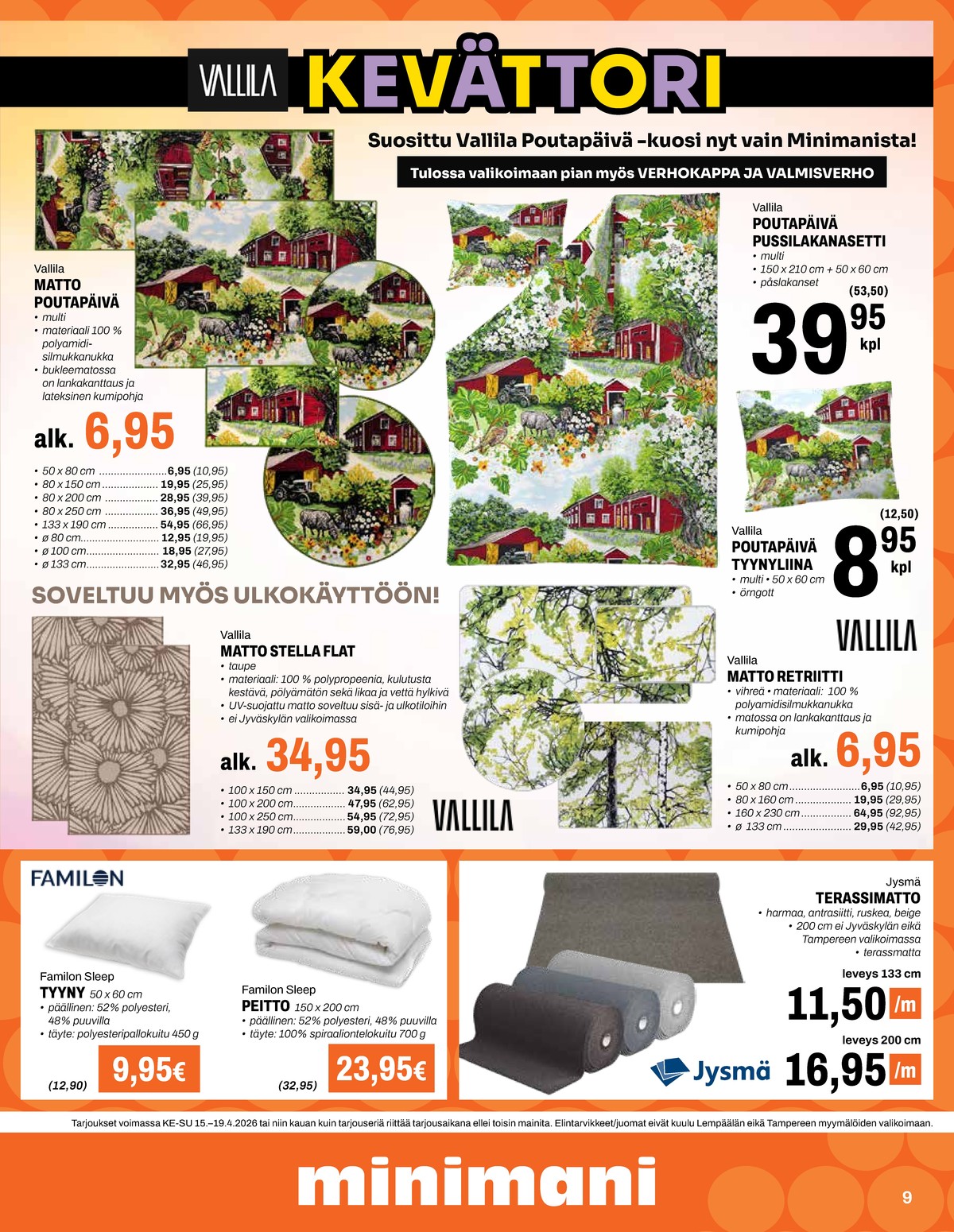 Katso ketjun Minimani tarjouslehti viikolta 16 sivustolla Viikkotarjoukset.fi. Löydät monia hyviä tarjouksia erilaisista tuotteista. Lue tarjouslehti täältä! Sivu 9