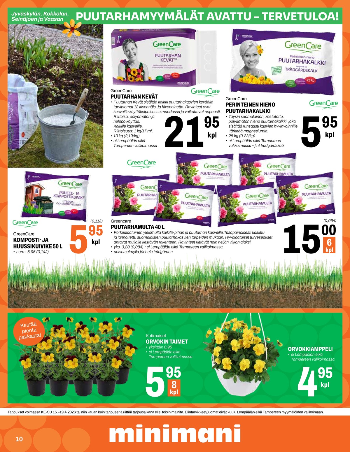 Katso ketjun Minimani tarjouslehti viikolta 16 sivustolla Viikkotarjoukset.fi. Löydät monia hyviä tarjouksia erilaisista tuotteista. Lue tarjouslehti täältä! Sivu 10