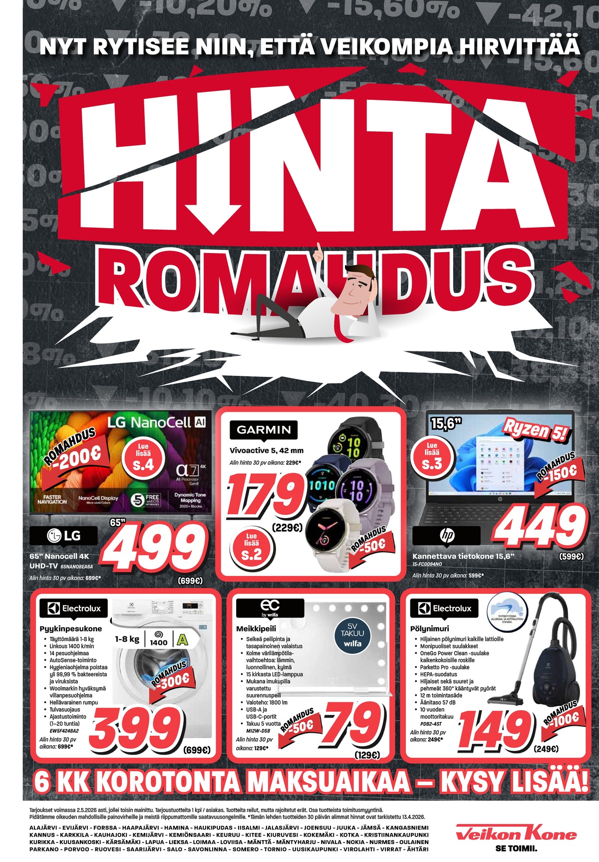 Katso ketjun Veikon Kone tarjouslehti viikolta 16 sivustolla Viikkotarjoukset.fi. Löydät monia hyviä tarjouksia erilaisista tuotteista. Lue tarjouslehti täältä! Sivu 1