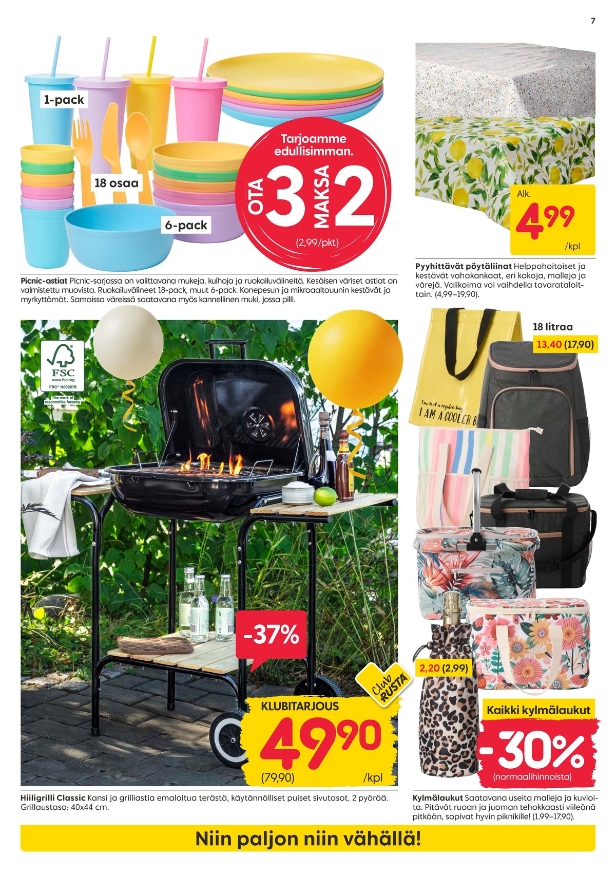 Katso ketjun Rusta tarjouslehti viikolta 17 sivustolla Viikkotarjoukset.fi. Löydät monia hyviä tarjouksia erilaisista tuotteista, esimerkiksi muoviastiat ei määritelty tai pöytäliinat ei määritelty. Lue tarjouslehti täältä! Sivu 7
