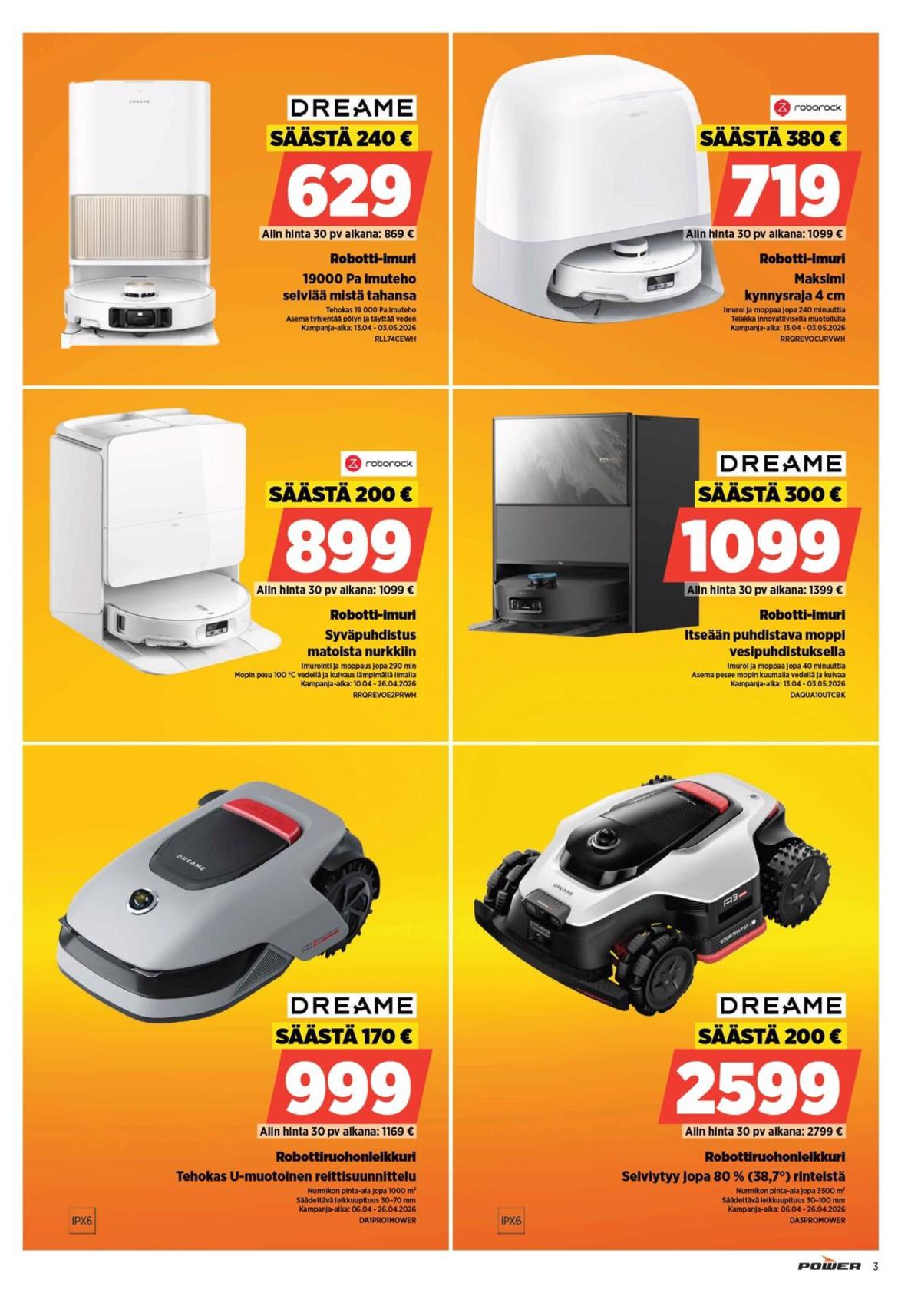 Katso ketjun Power tarjouslehti viikolta 17 sivustolla Viikkotarjoukset.fi. Löydät monia hyviä tarjouksia erilaisista tuotteista. Lue tarjouslehti täältä! Sivu 3