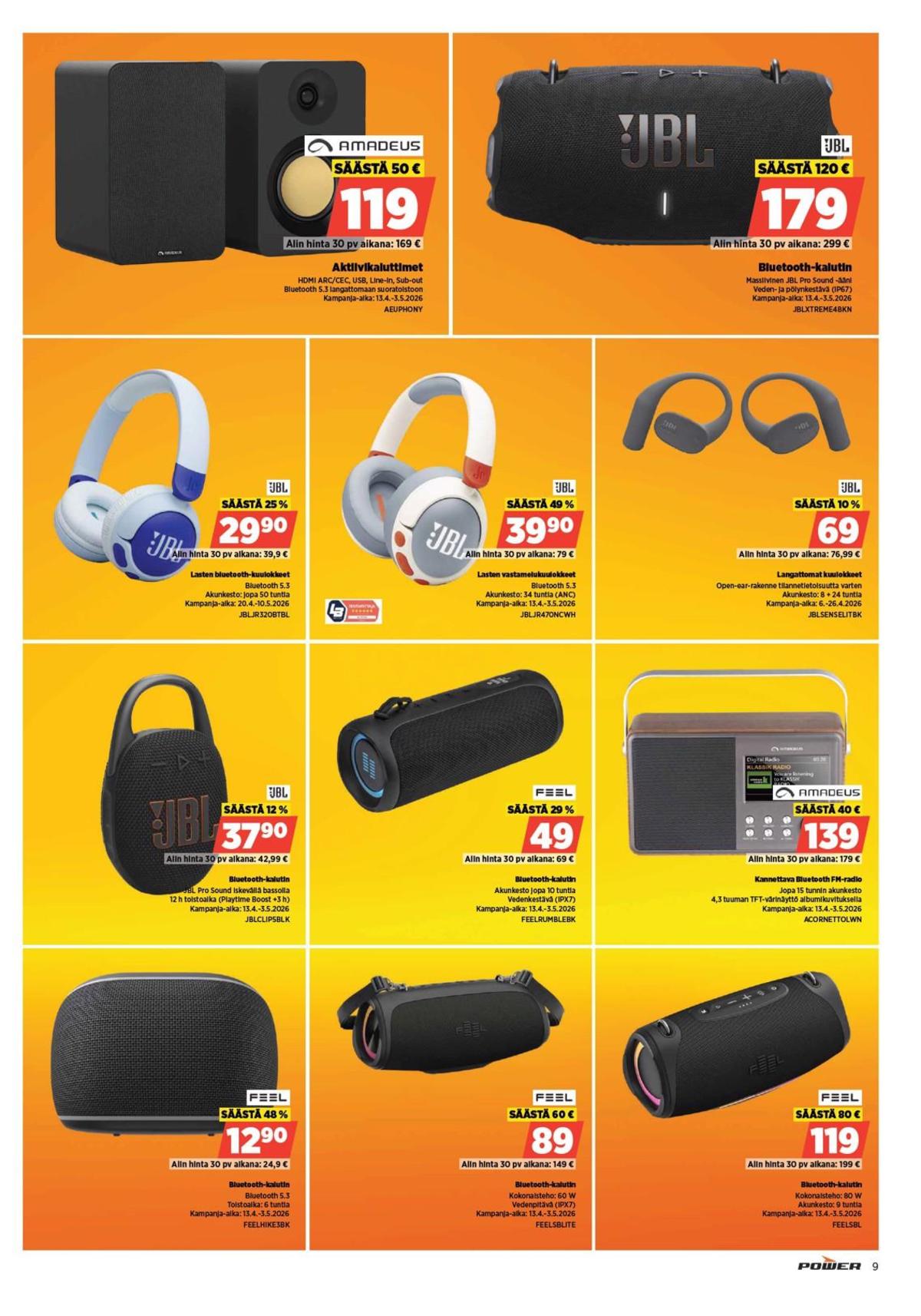Katso ketjun Power tarjouslehti viikolta 17 sivustolla Viikkotarjoukset.fi. Löydät monia hyviä tarjouksia erilaisista tuotteista. Lue tarjouslehti täältä! Sivu 9
