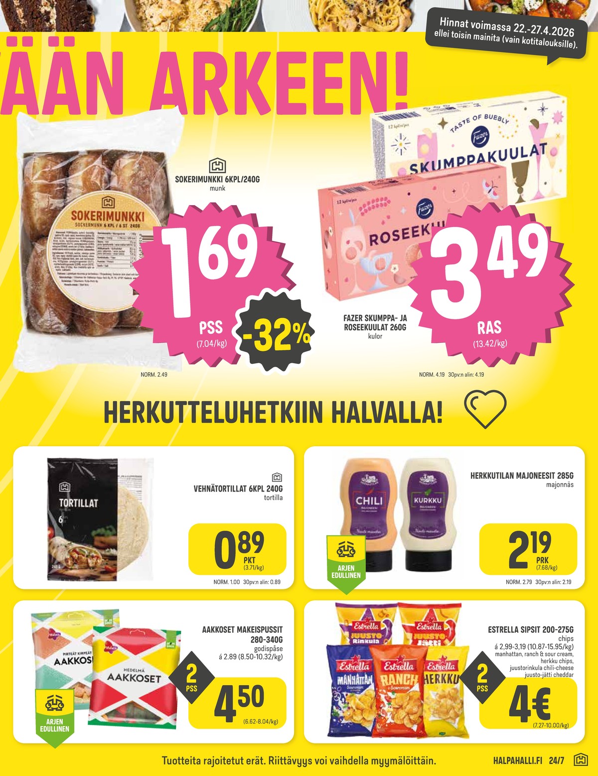 Katso ketjun Halpa Halli tarjouslehti viikolta 17 sivustolla Viikkotarjoukset.fi. Löydät monia hyviä tarjouksia erilaisista tuotteista. Lue tarjouslehti täältä! Sivu 5