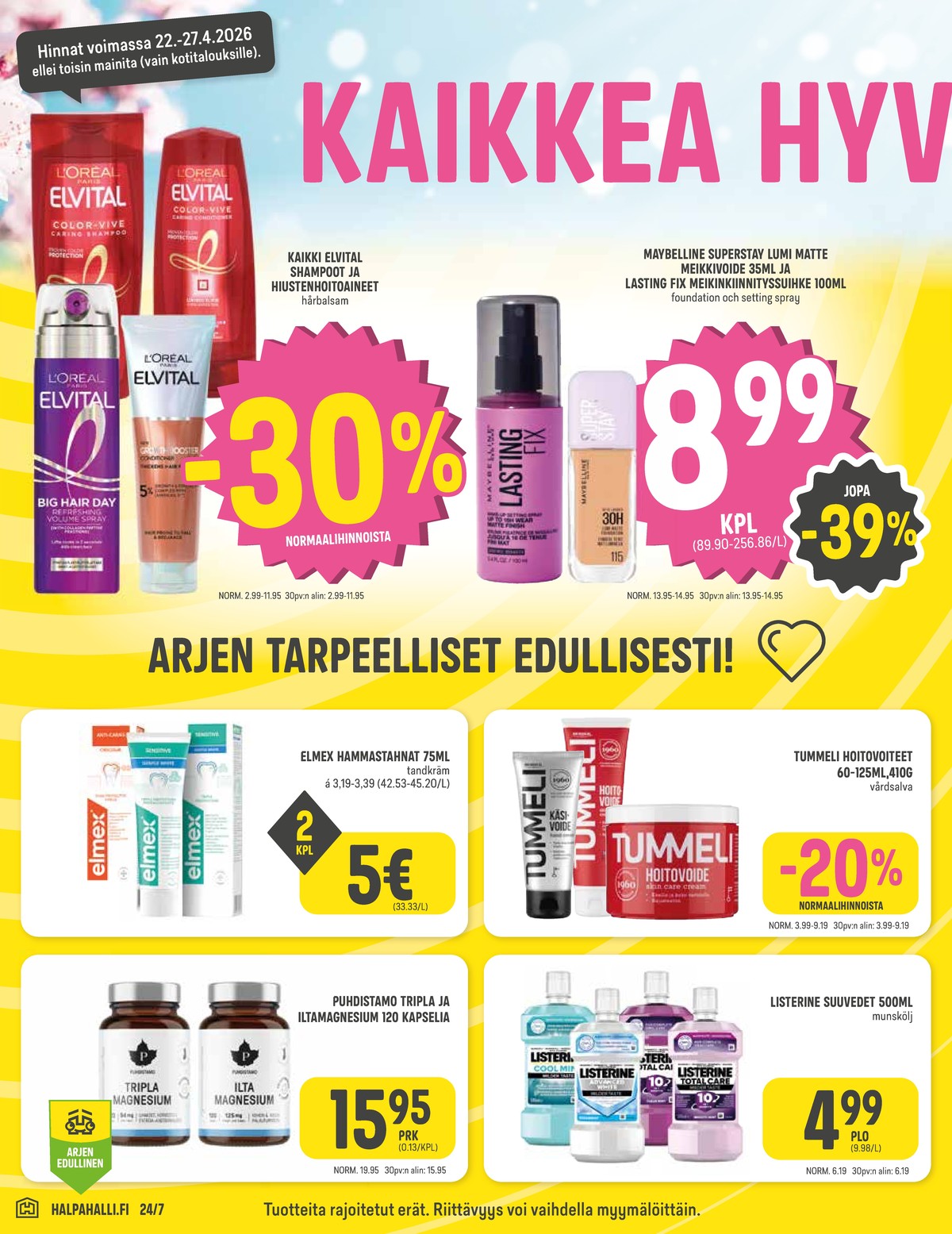 Katso ketjun Halpa Halli tarjouslehti viikolta 17 sivustolla Viikkotarjoukset.fi. Löydät monia hyviä tarjouksia erilaisista tuotteista. Lue tarjouslehti täältä! Sivu 6